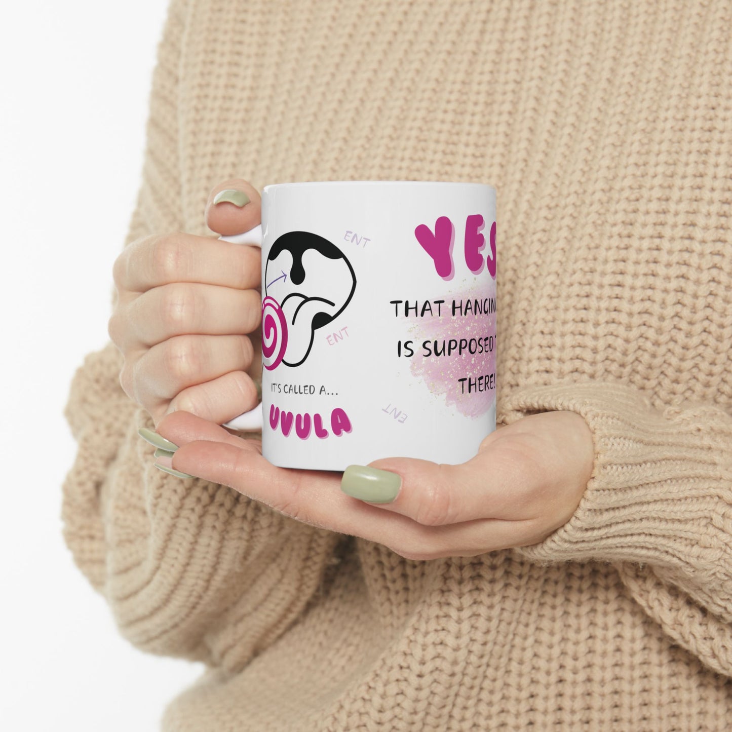 Yes, That Hanging Ball Is Supposed To Be There ENT Mug 11oz/15oz