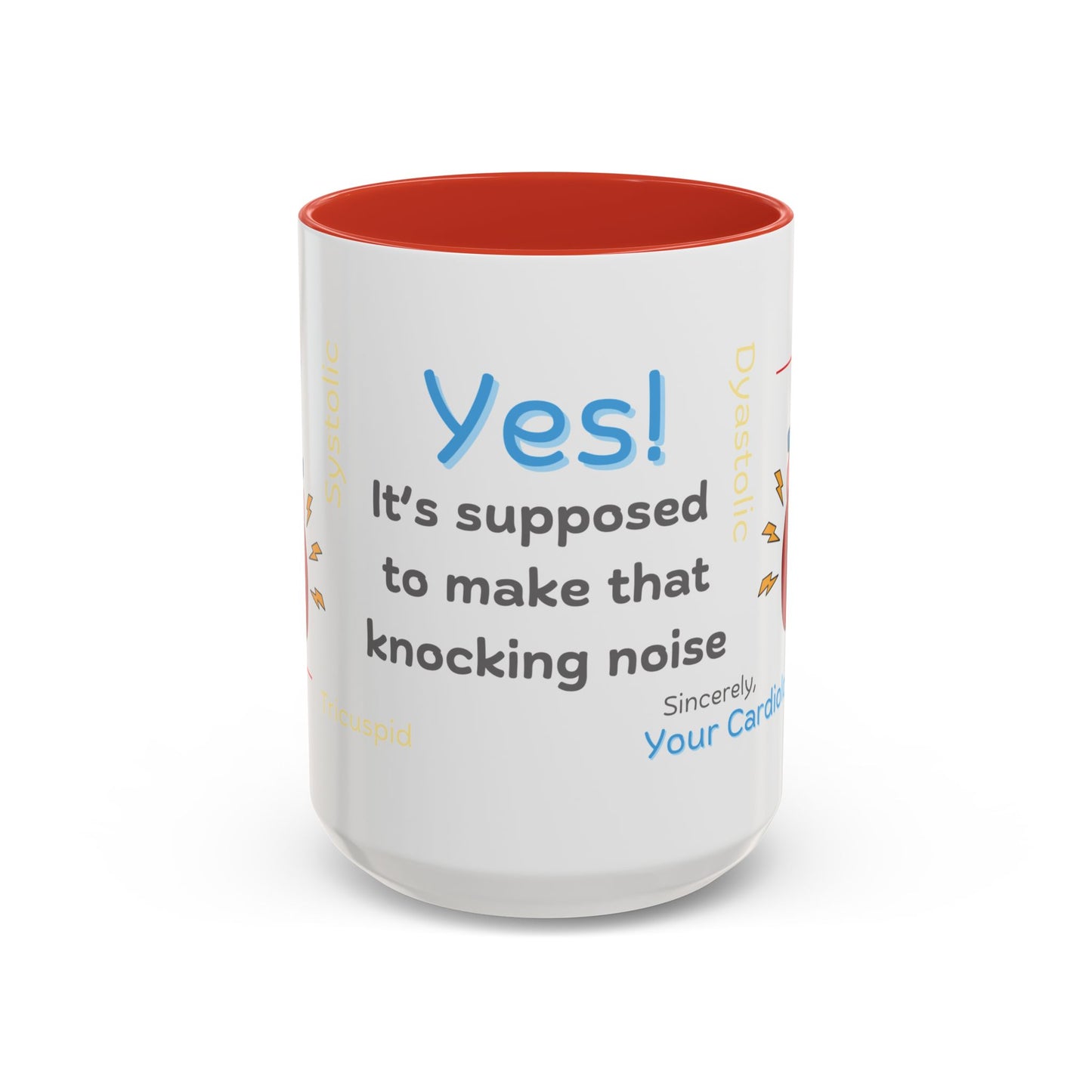Yes, It's Supposed To Make That Knocking Noise - Cardiology Mug