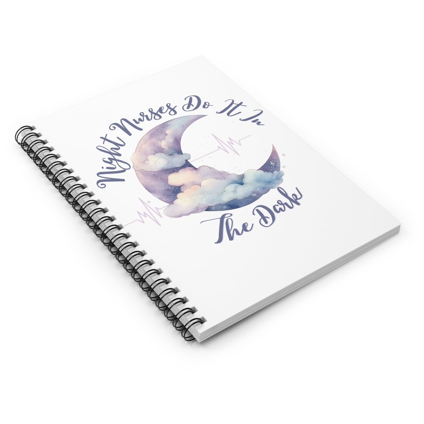 Night Nurses Do It In The Dark Spiral Notebook