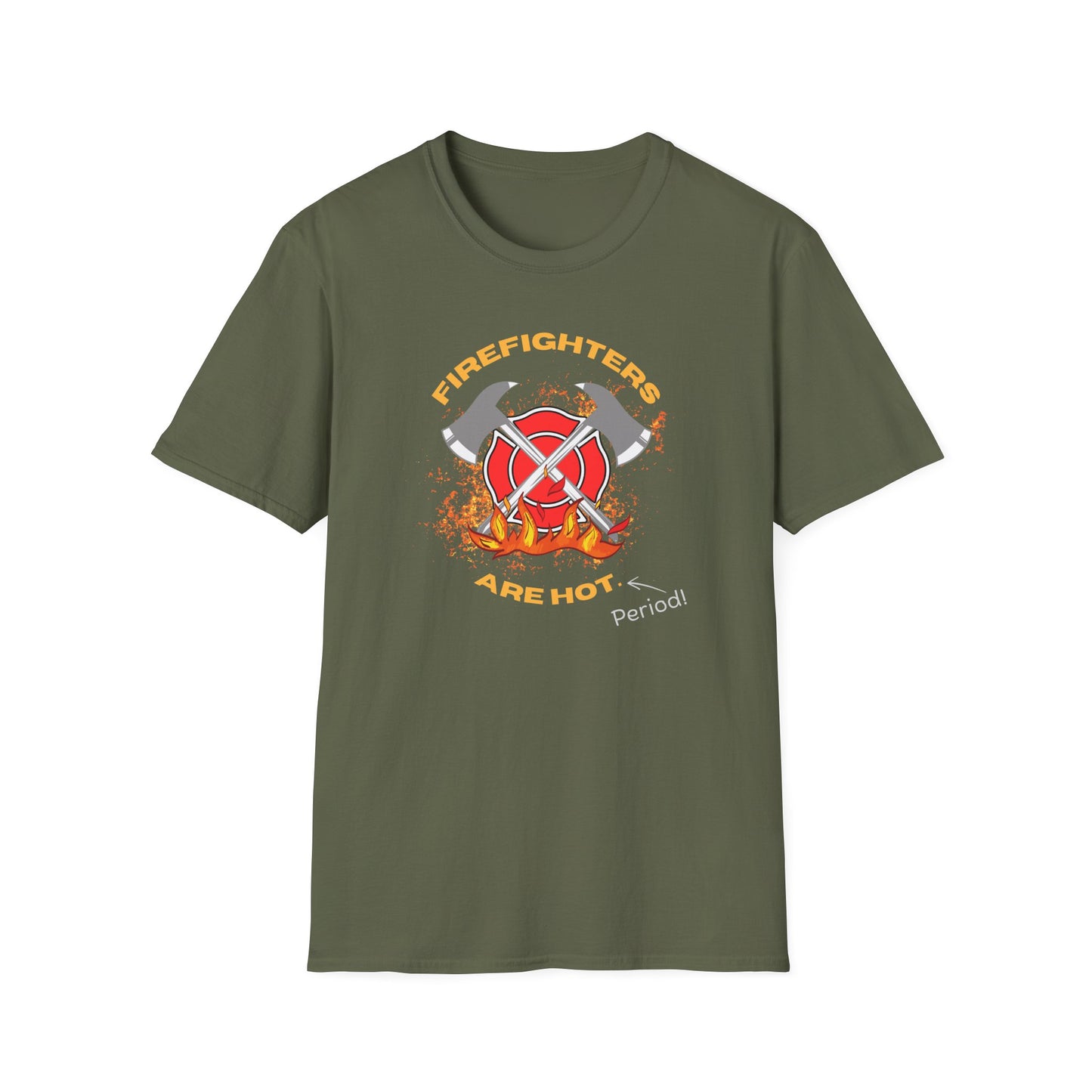Firefighters Are Hot Period! T-Shirt