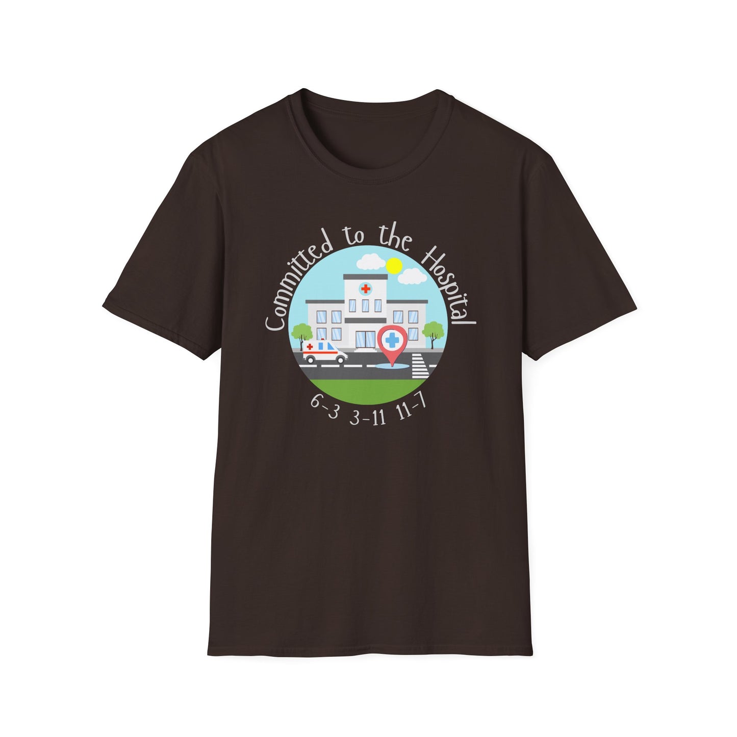 Committed to the Hospital Medical Theme T-Shirt