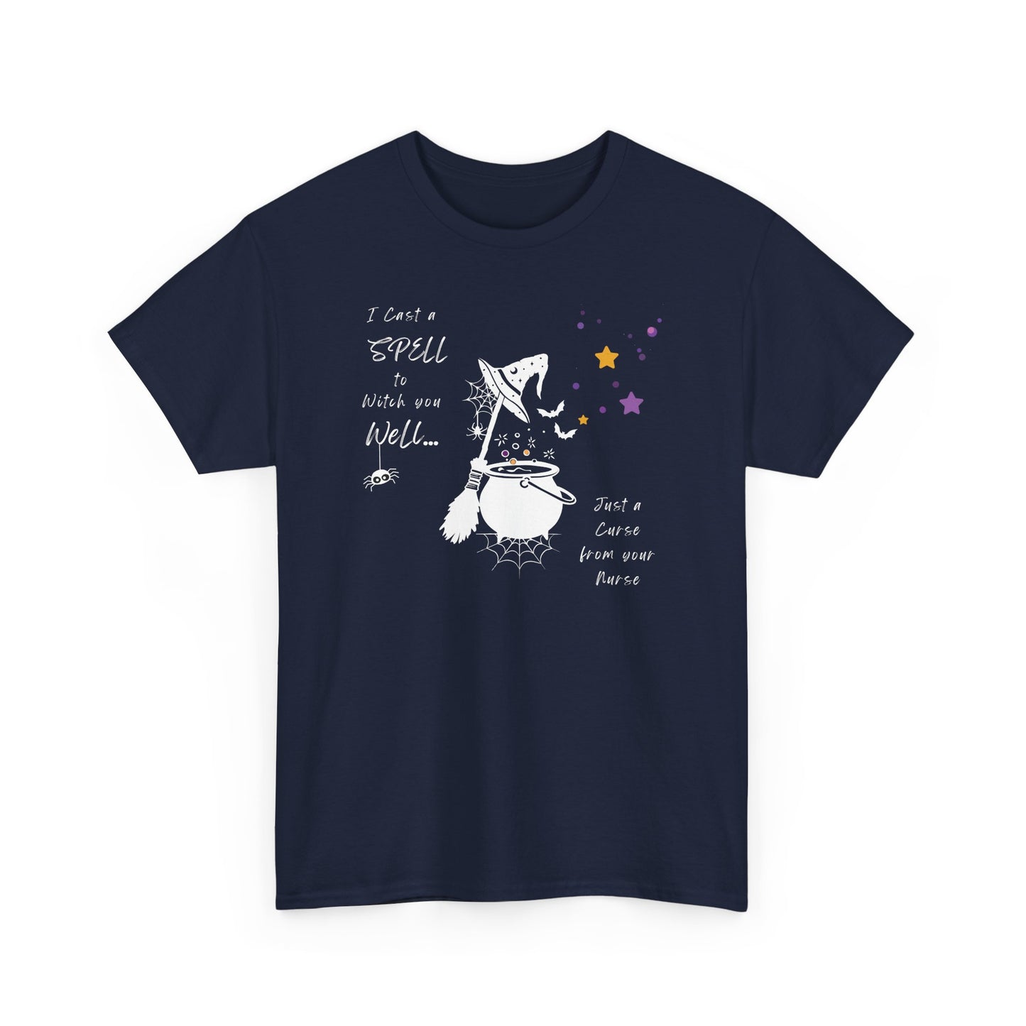I Cast A Spell To Witch You Well Nurse Shirt