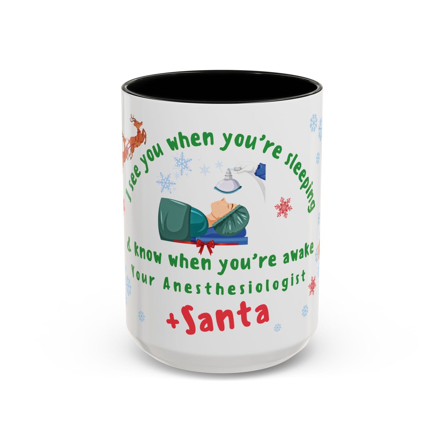 Anesthesiologist Mug - I See You When You're Sleeping And Know When Your Awake 15oz