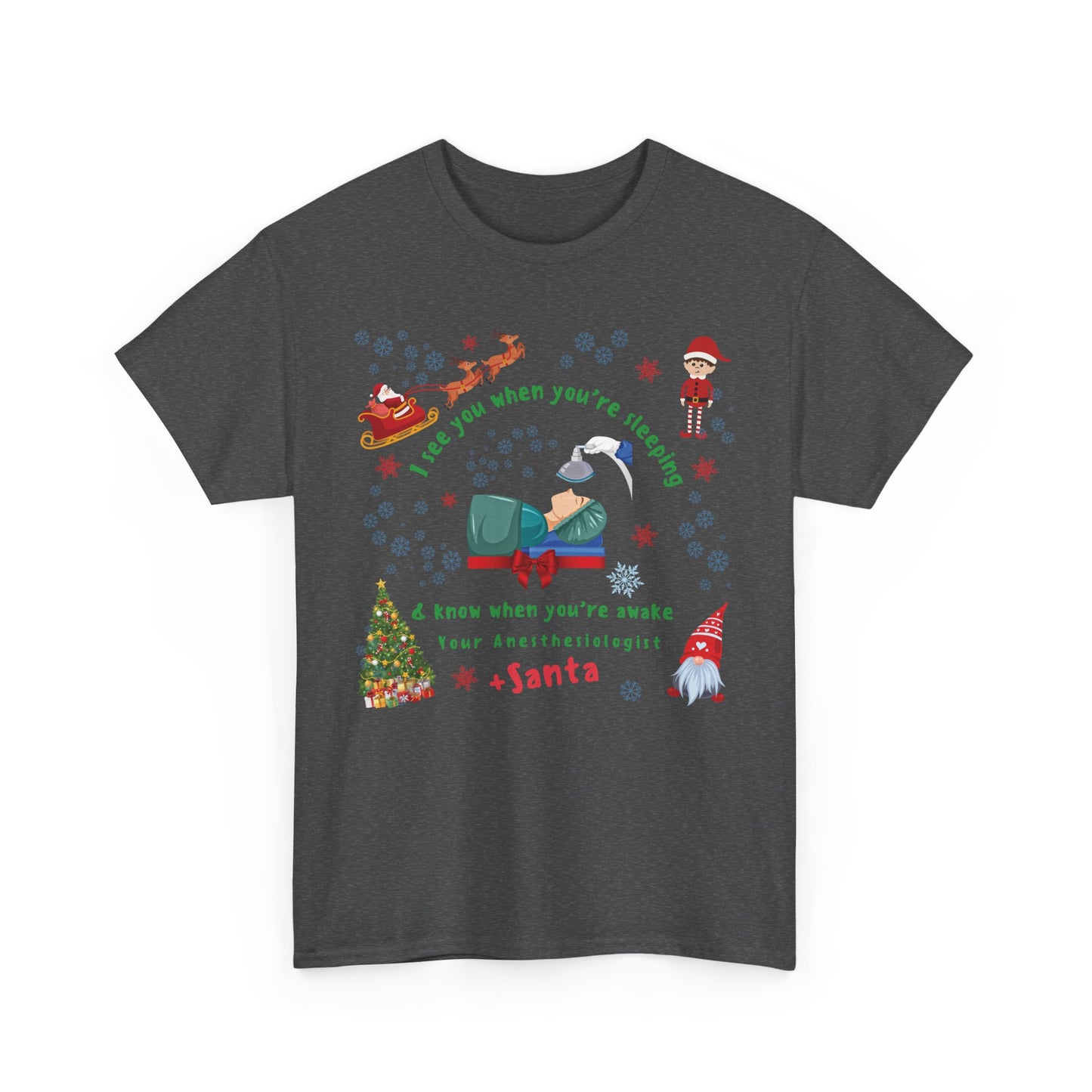 I See You When You're Sleeping Anesthesiologist Christmas T-Shirt