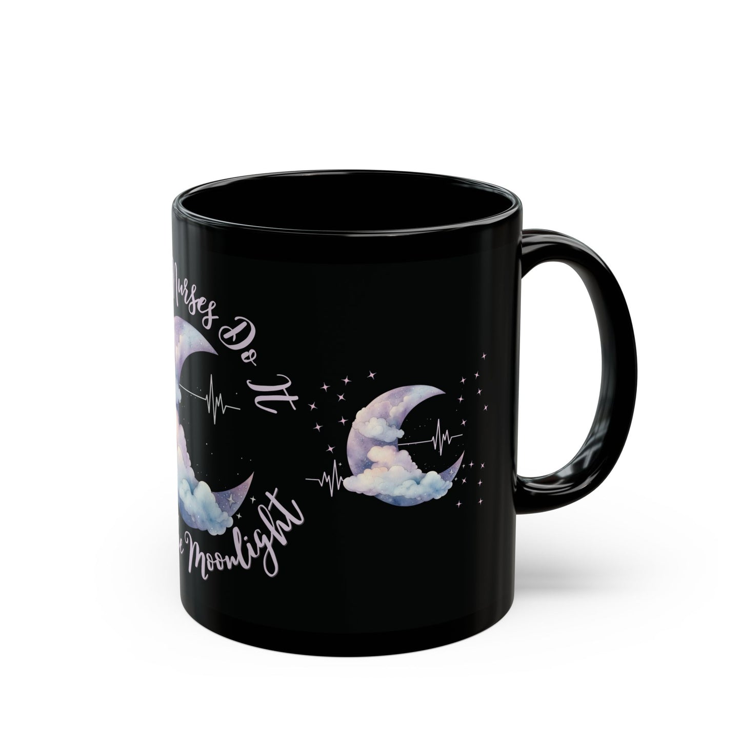 Night Shift Nurses Do It Under The Moonlight Mug