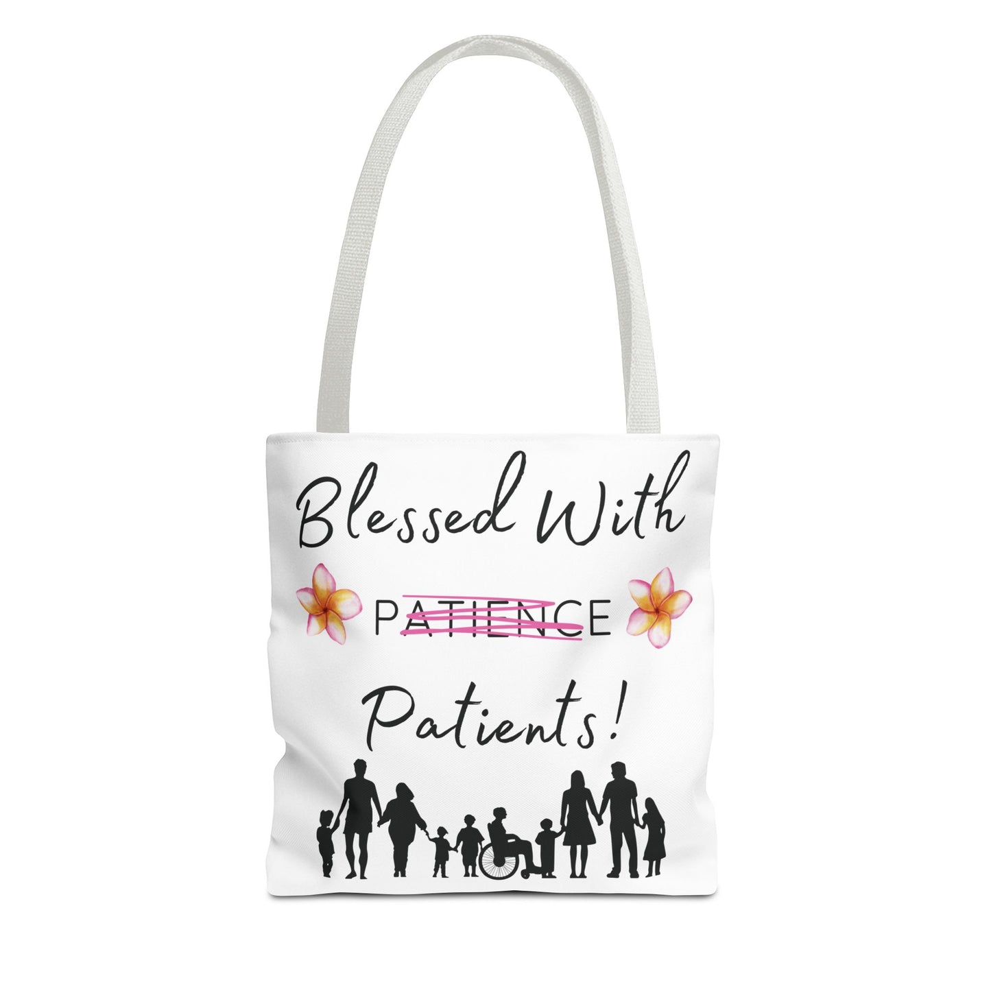 Blessed With Patients - Tote