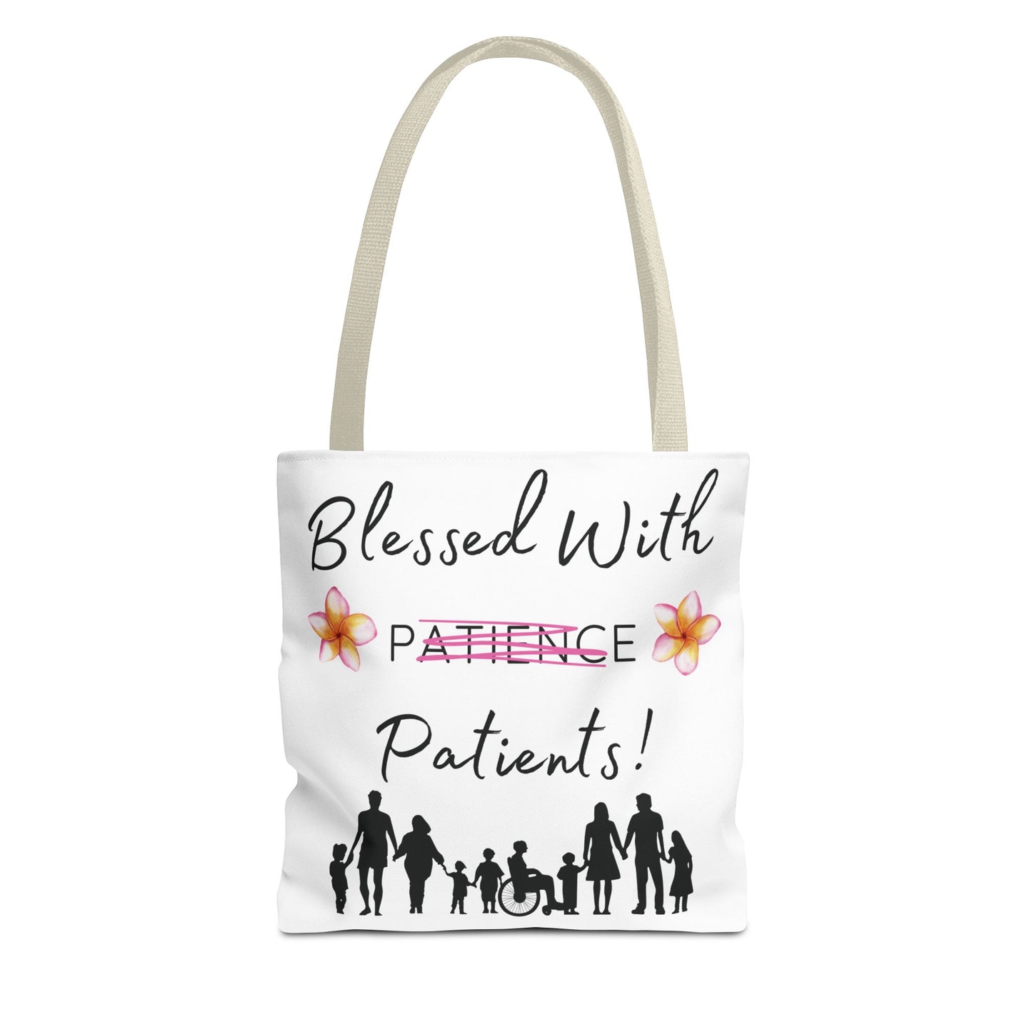 Blessed With Patients - Tote