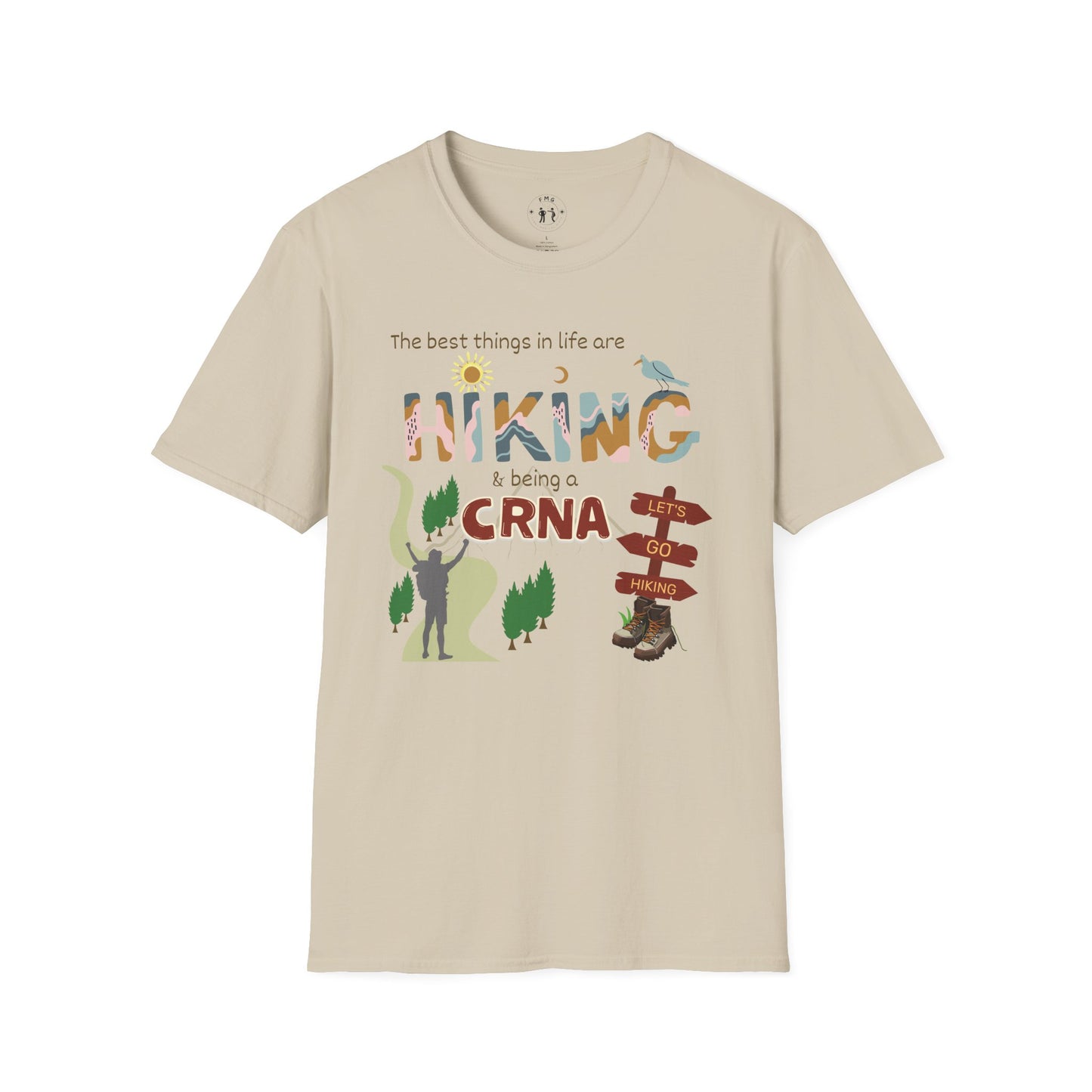 Best Things In Life Are Hiking & Being A CRNA T-Shirt