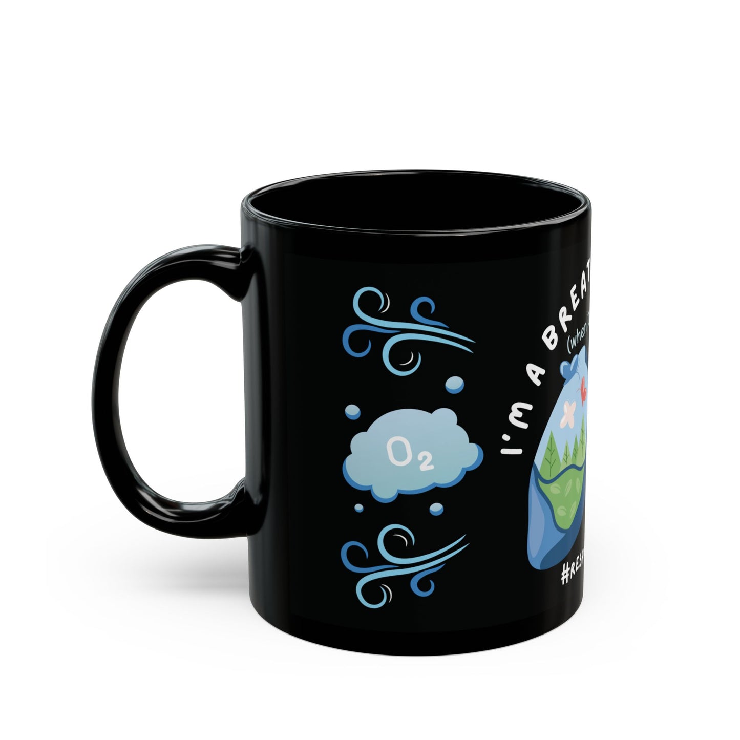 Respiratory Therapy - I'm A Breath Of Fresh Air When I'm At Work Mug