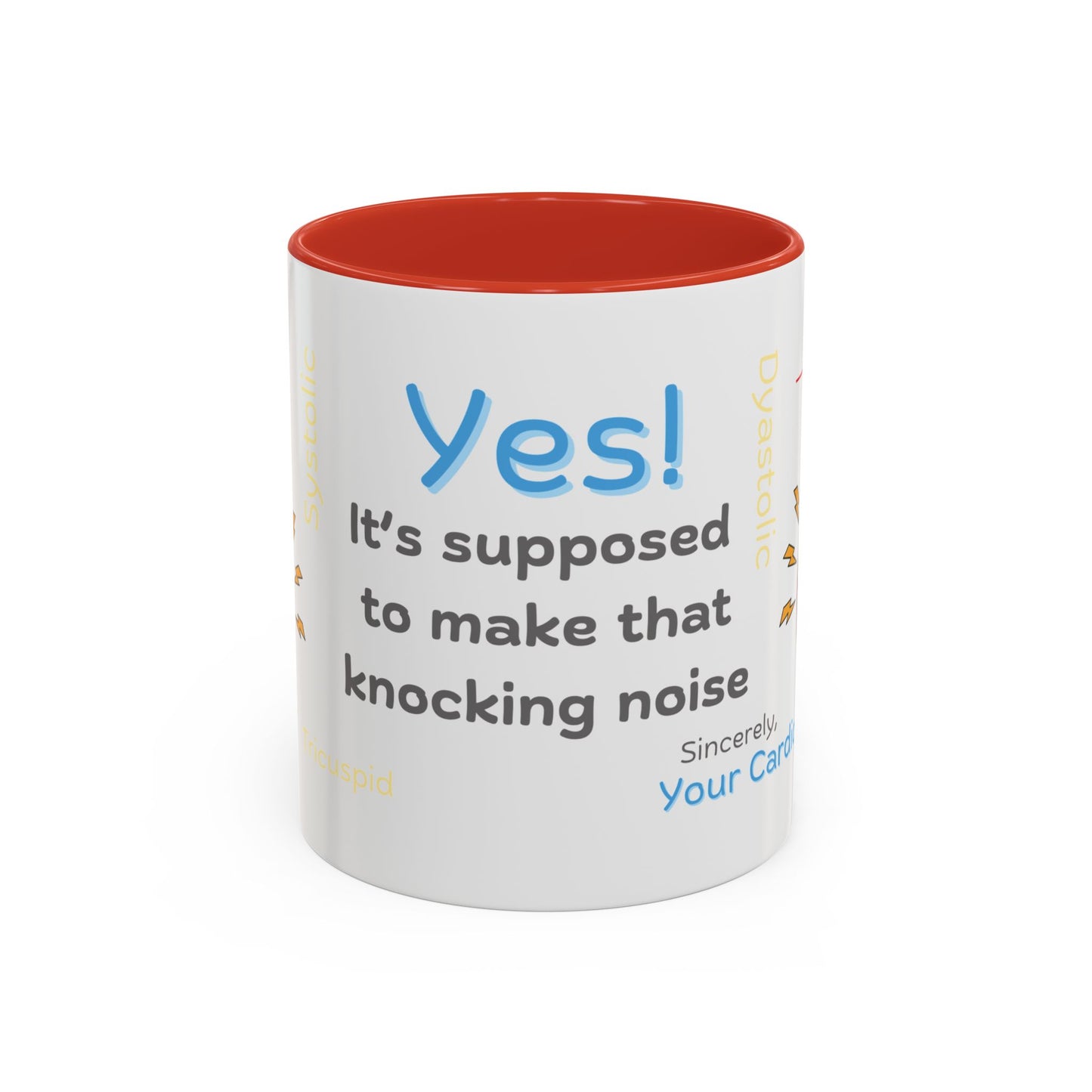 Yes, It's Supposed To Make That Knocking Noise - Cardiology Mug