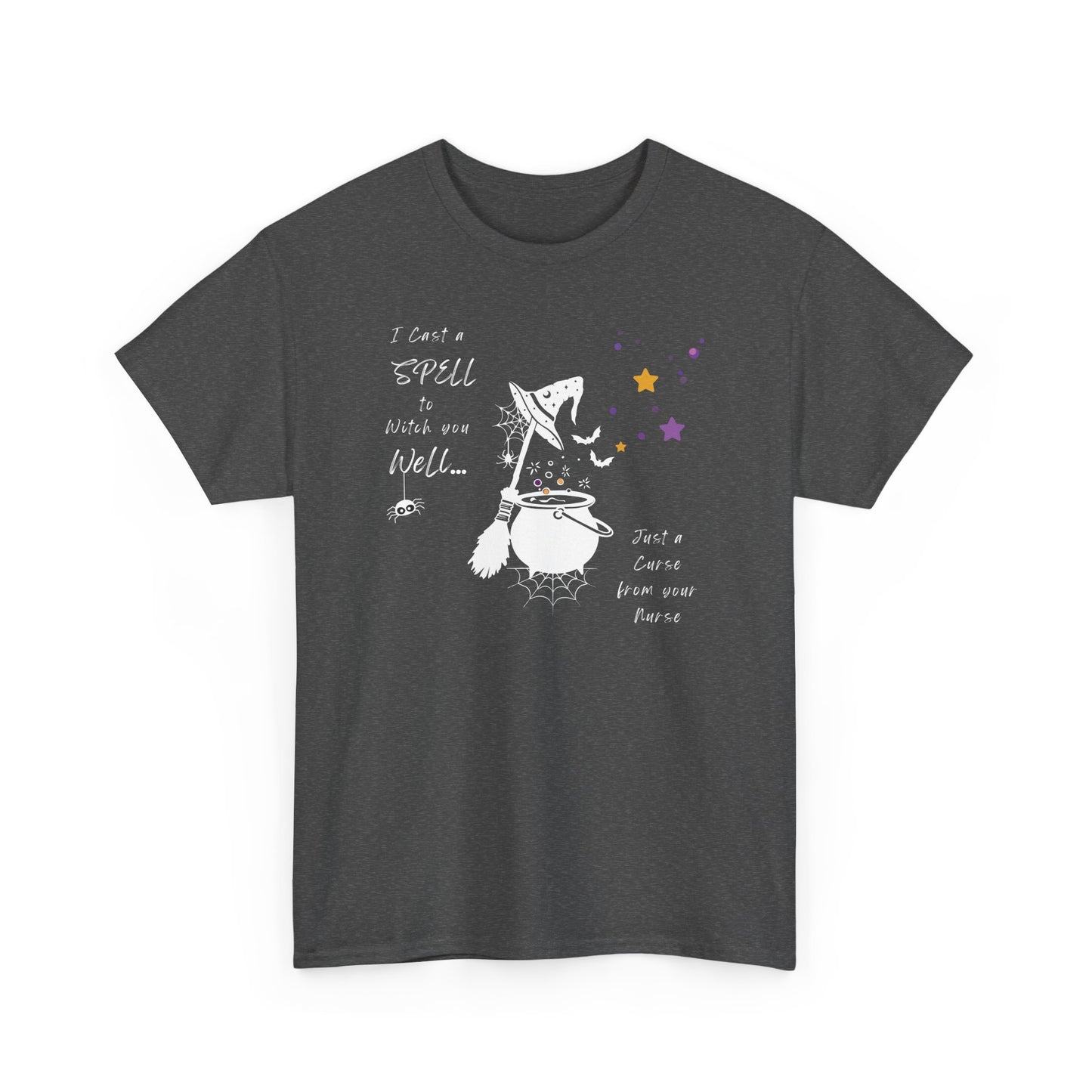 I Cast A Spell To Witch You Well Nurse Shirt