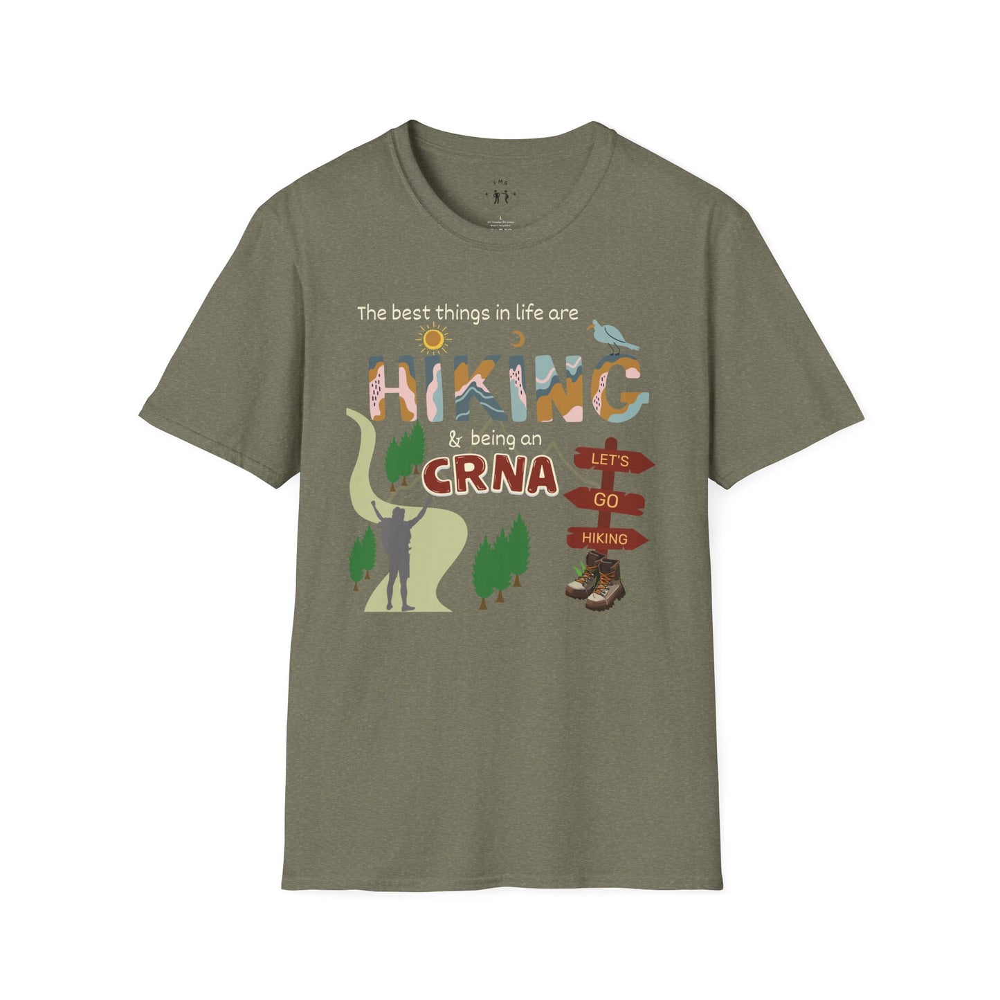 Best Things In Life Are Hiking & Being A CRNA T-Shirt