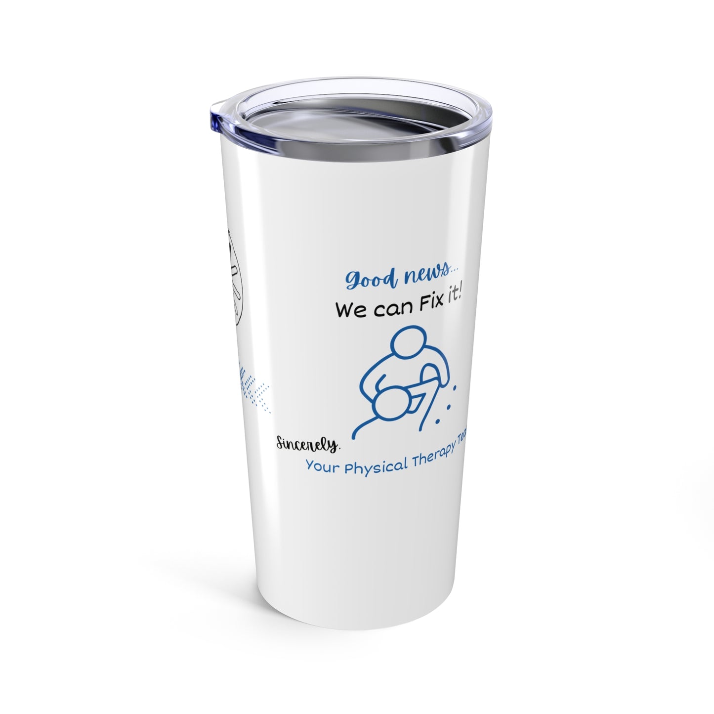 Physical Therapy Team - Your Range Of Motion Is Broken Tumbler 20oz