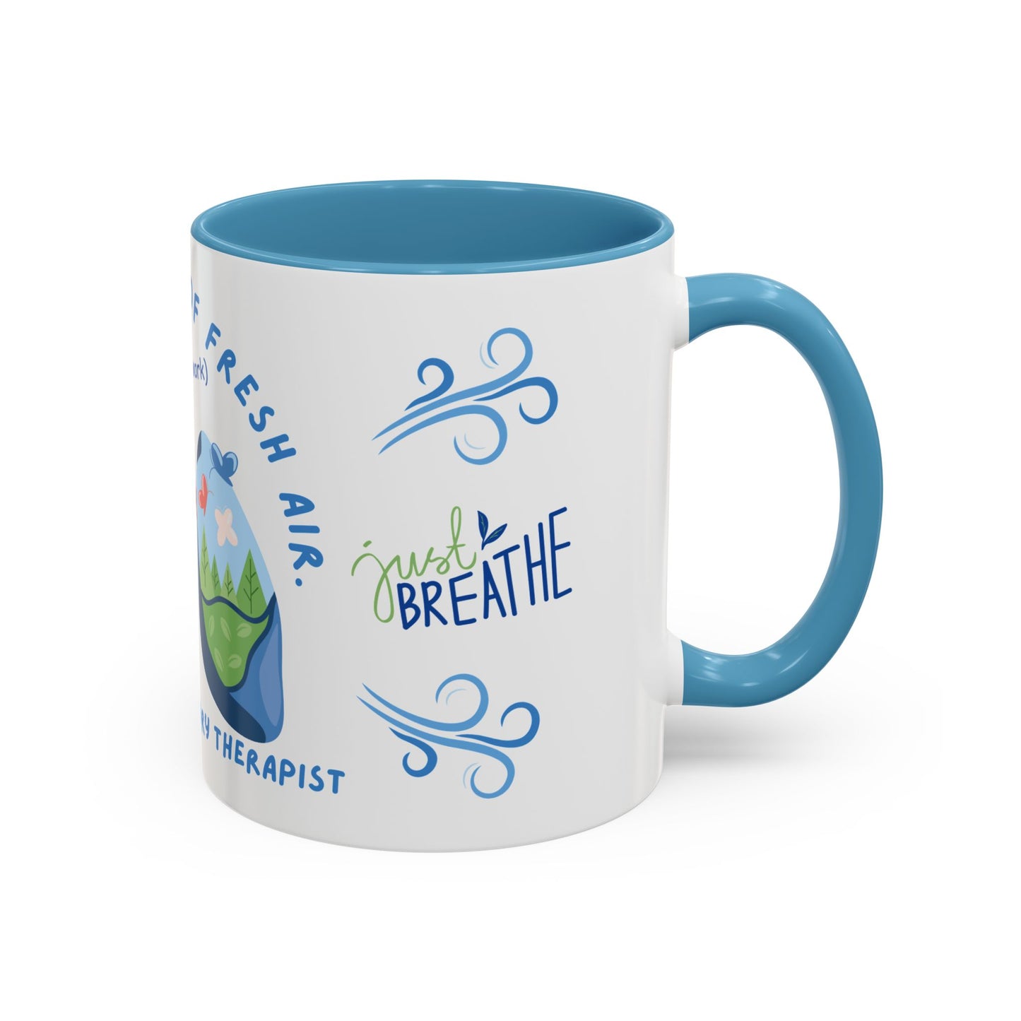 I'm A Breath of Fresh Air When I'm At Work - Respiratory Therapist Mug
