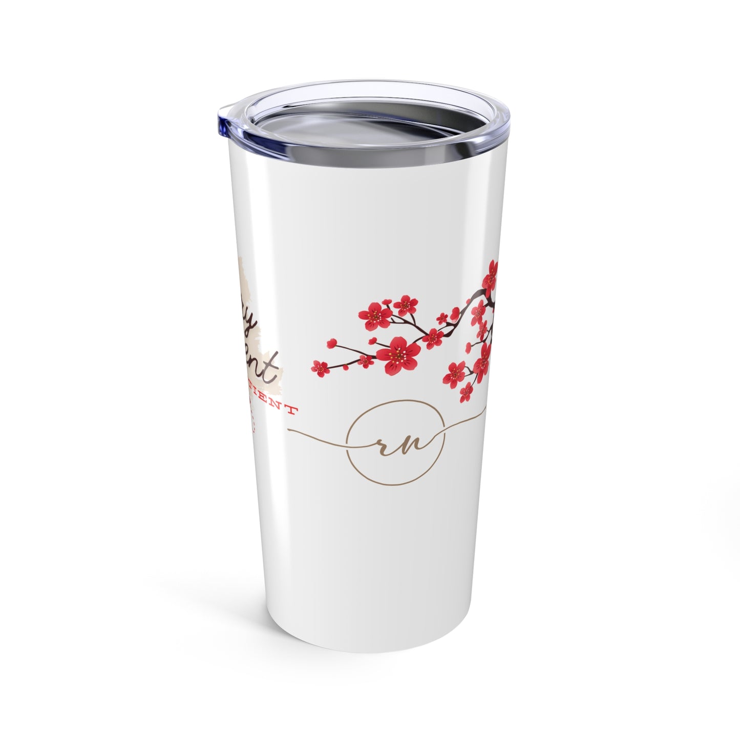 Nurse Tumbler - Every Patient Is My Patient 20oz