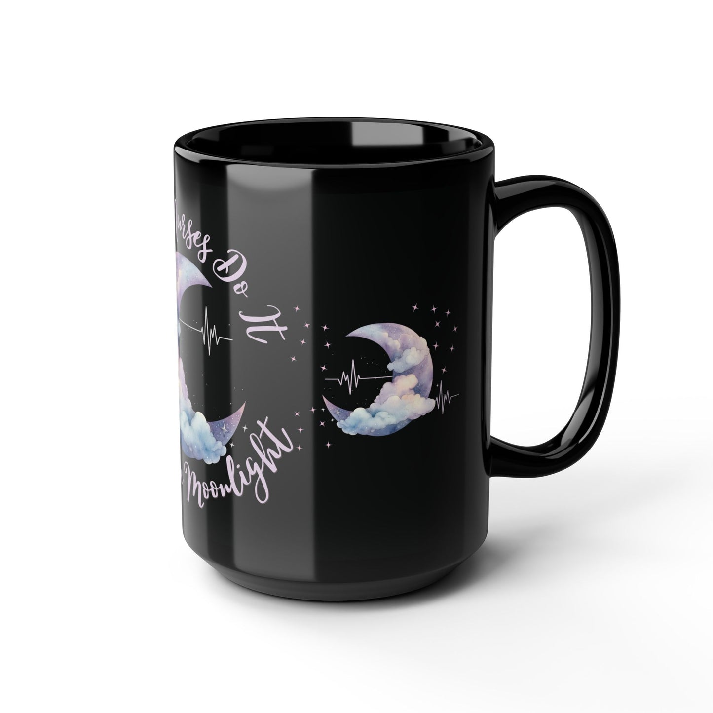 Night Shift Nurses Do It Under The Moonlight Mug