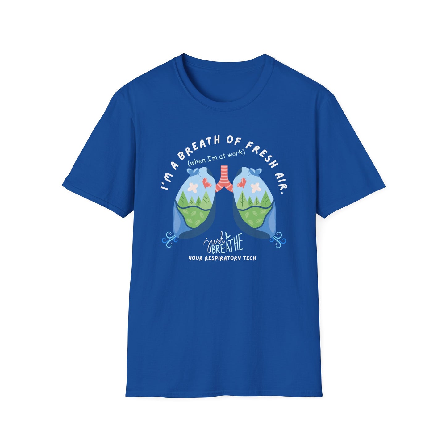 Respiratory Tech - I'm A Breath of Fresh Air T-Shirt