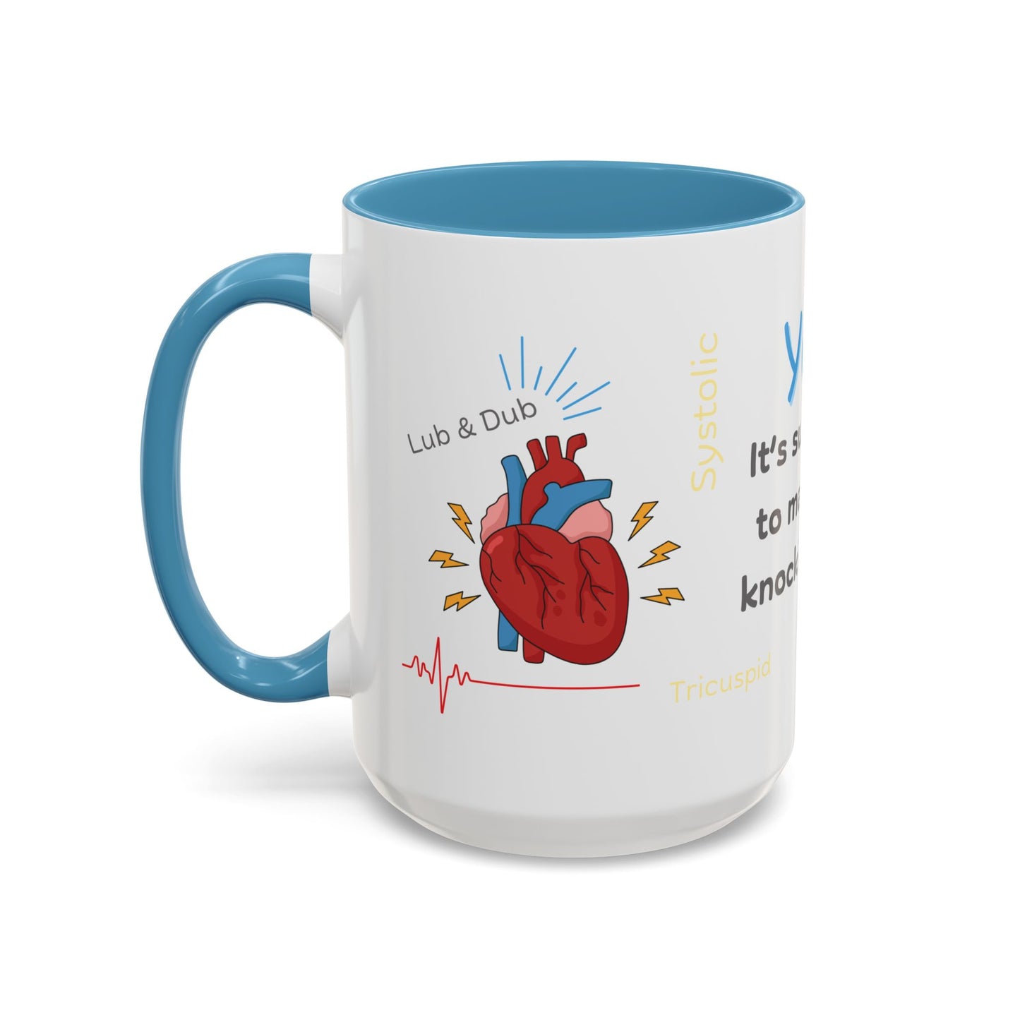 Yes, It's Supposed To Make That Knocking Noise - Cardiology Mug