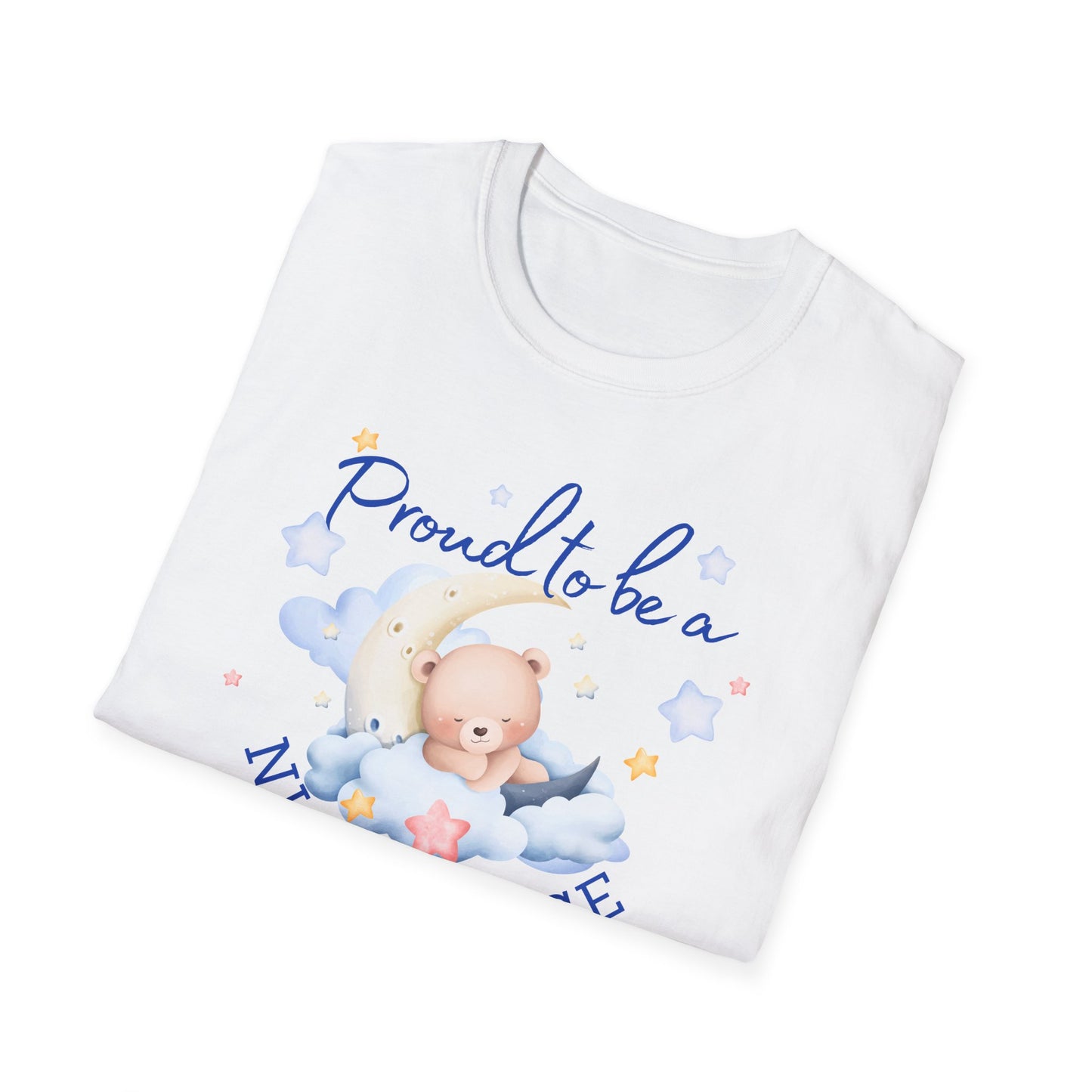 Proud To Be A NICU Nurse Softstyle T-Shirt