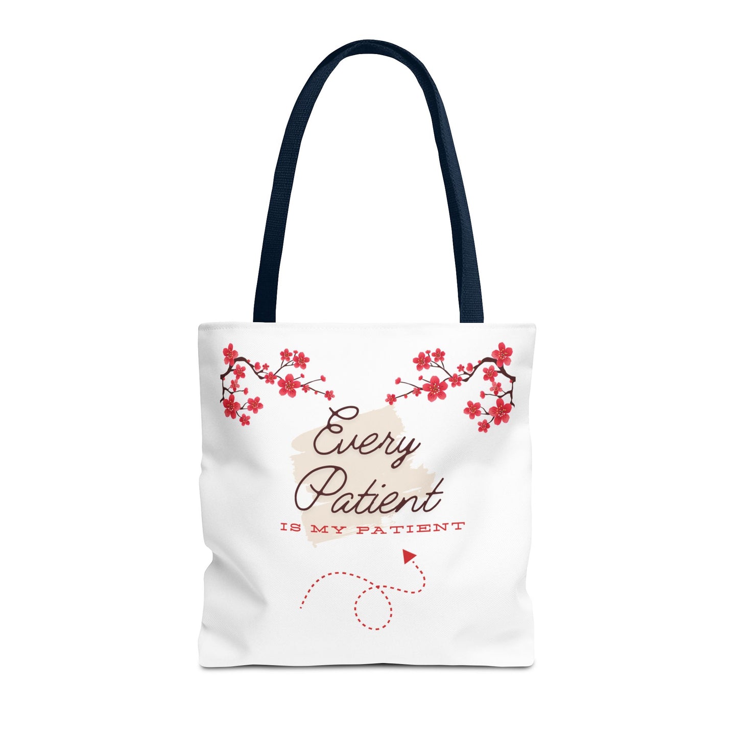 Every Patient Is My Patient Tote Bag