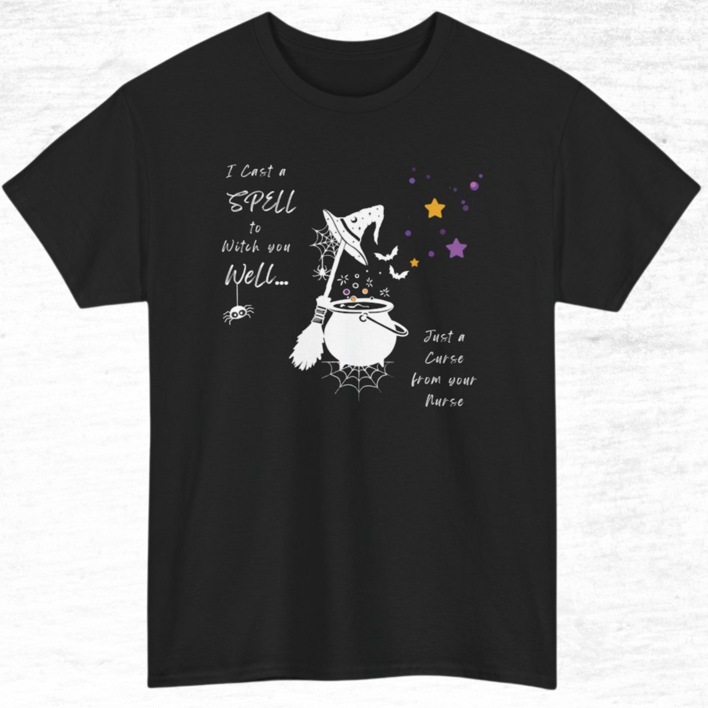 I Cast A Spell To Witch You Well Nurse Shirt