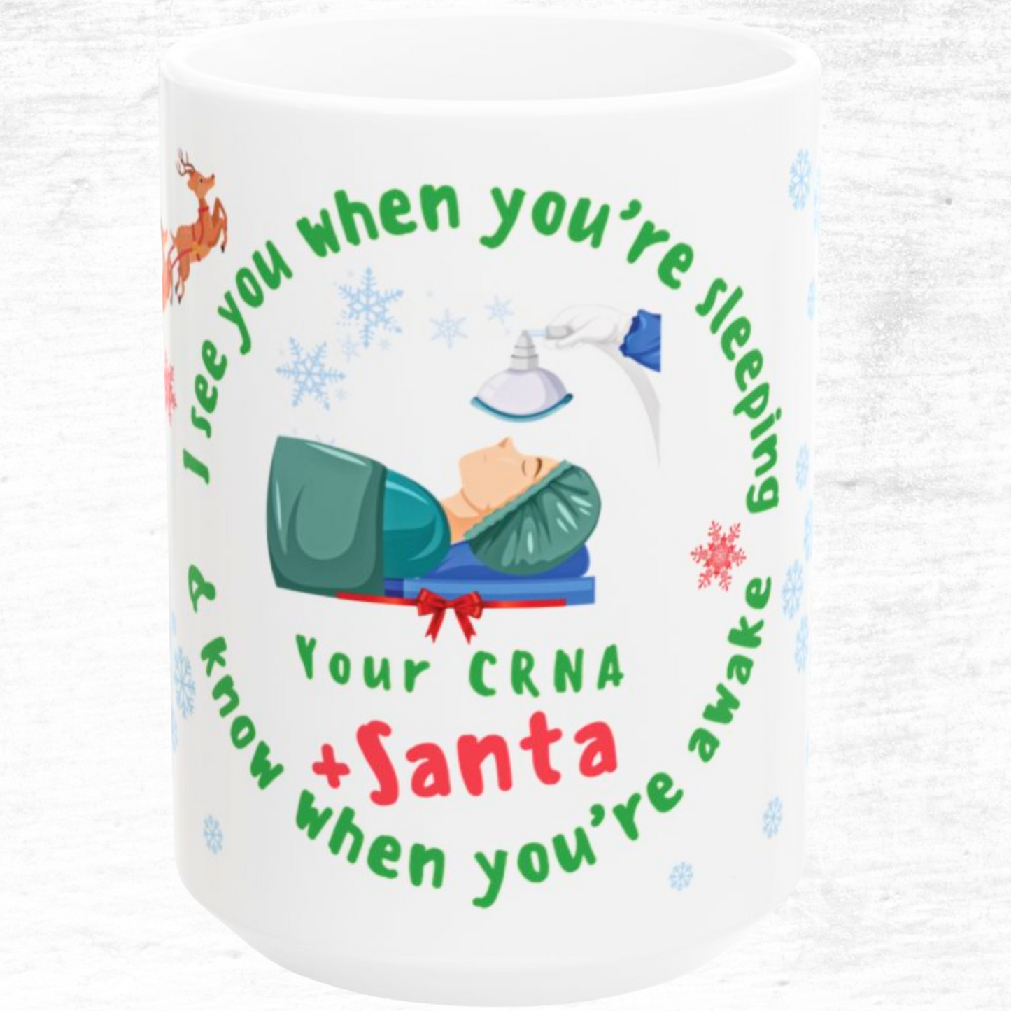 CRNA Christmas Mug - I See You When You're Sleeping And Know When You're Awake 15oz