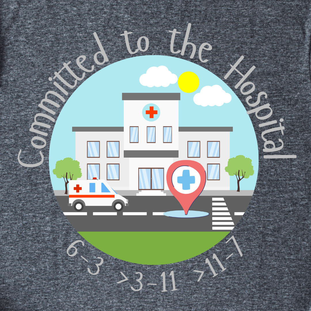 Committed to the Hospital Medical Theme T-Shirt