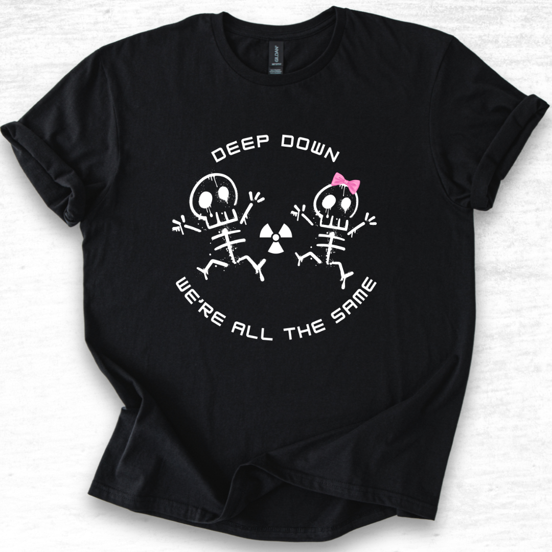 Women's - Deep Down We're All The Same Radiology T-Shirt