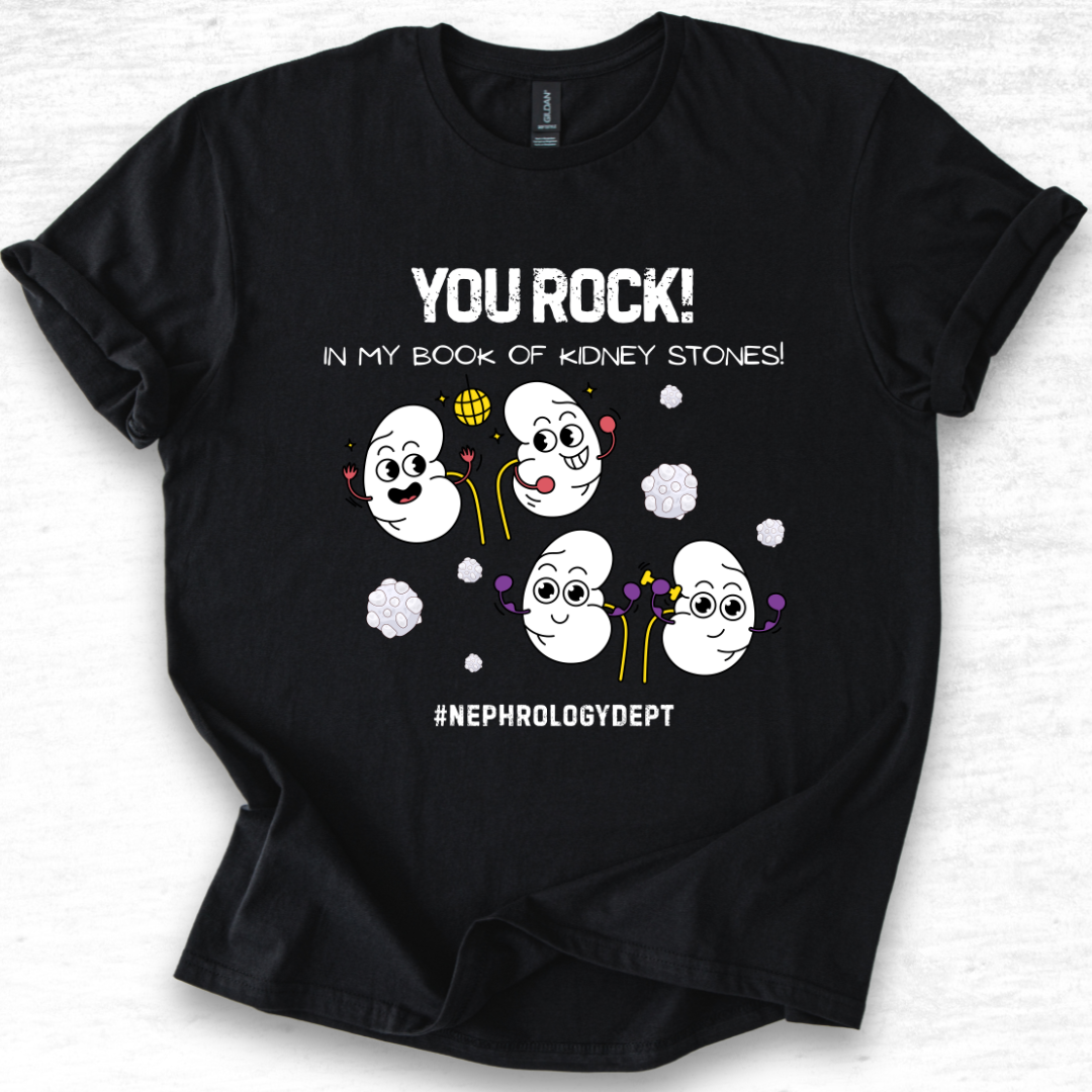 You Rock In My Book Of Kidney Stones - Nephrology T-Shirt
