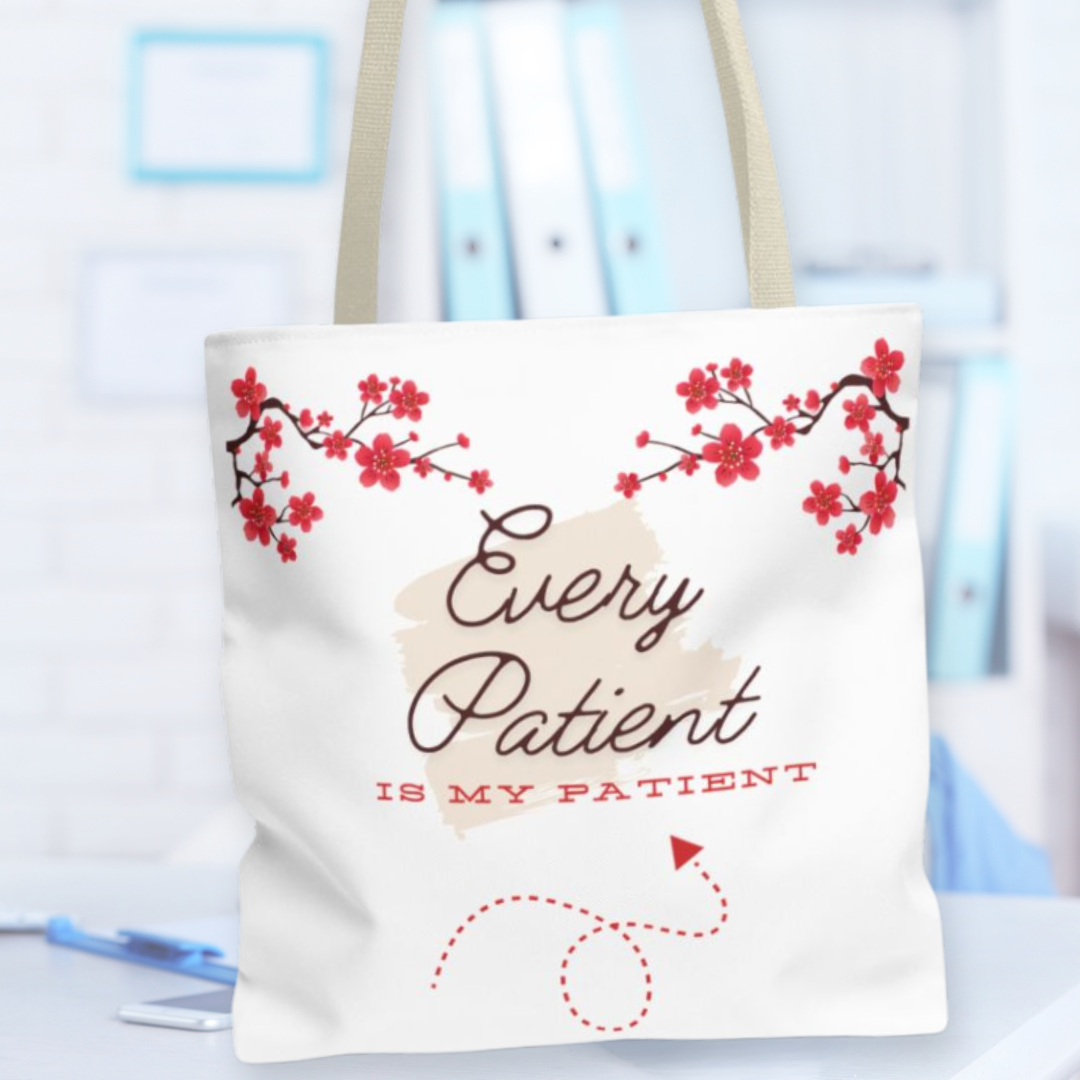 Every Patient Is My Patient Tote Bag