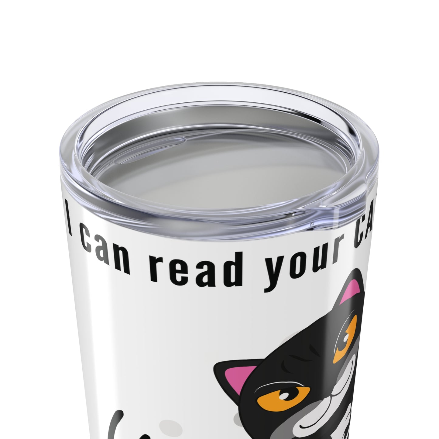 I Can Read Your CAT Scan Radiologist Tumbler 20oz