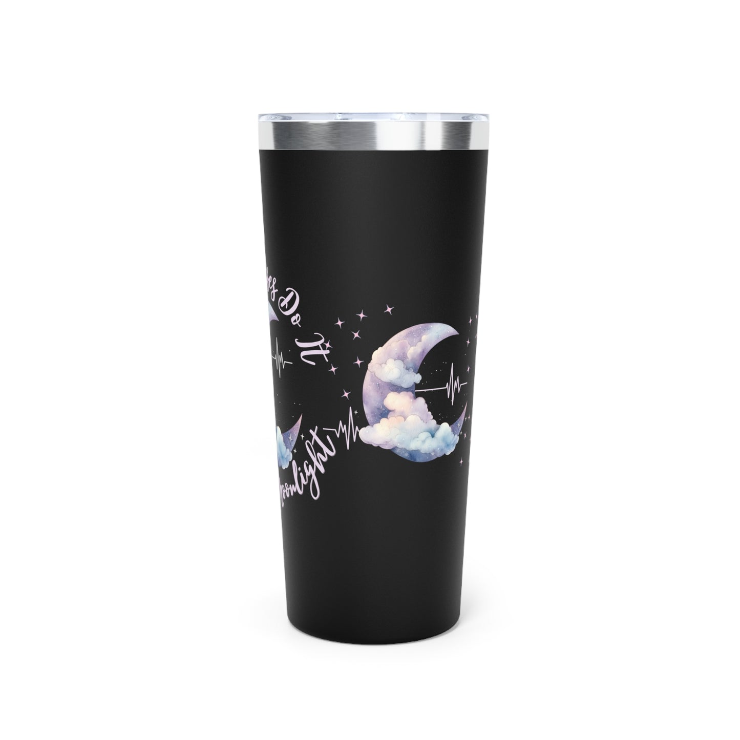 Night Nurses Do It Under The Moonlight - Tumbler 22oz