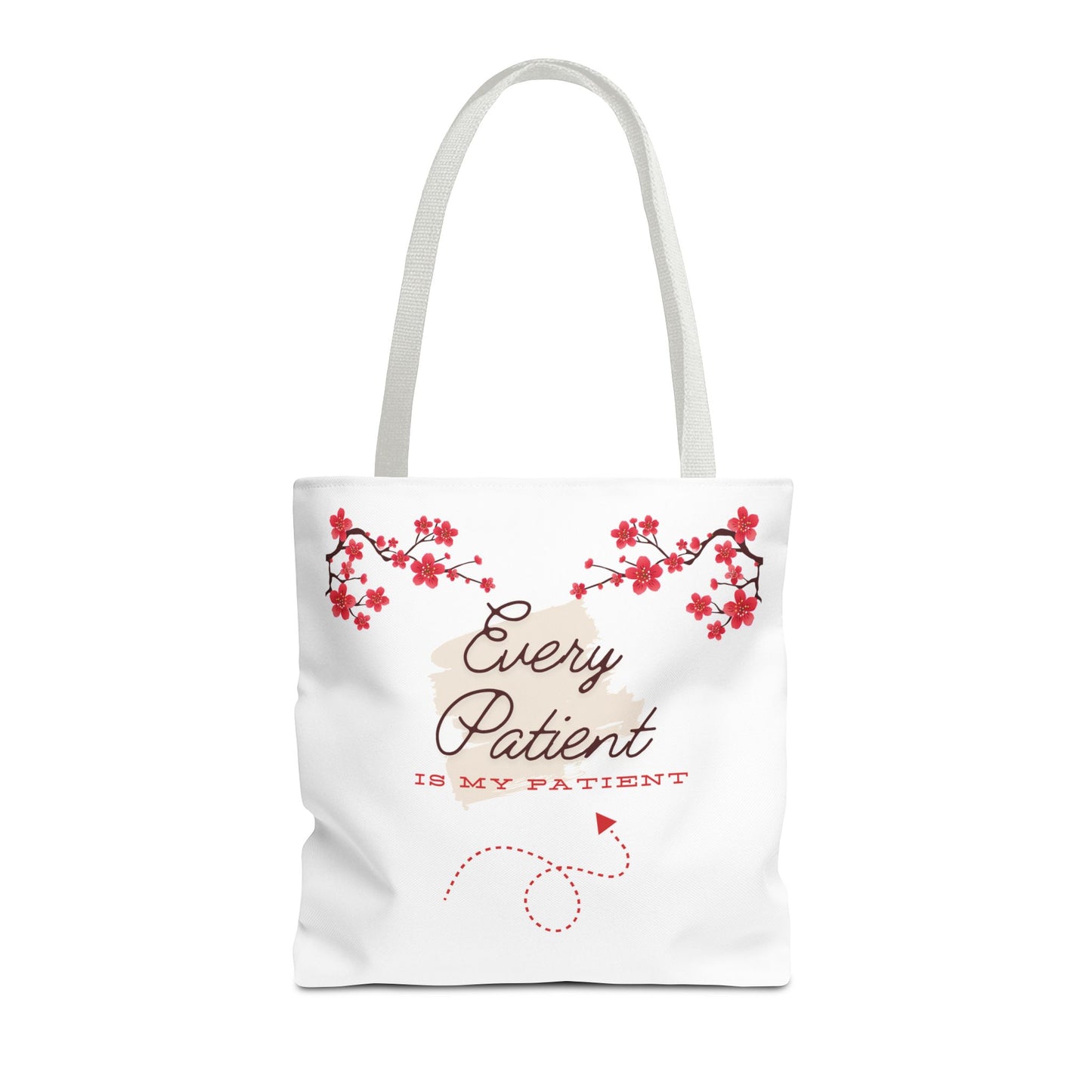 Every Patient Is My Patient Tote Bag