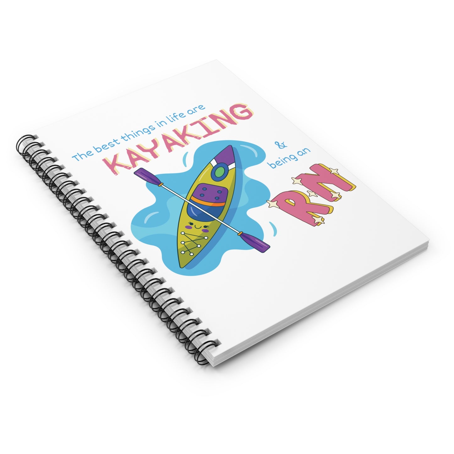The Best Thing Is Kayaking & Being An RN Notebook