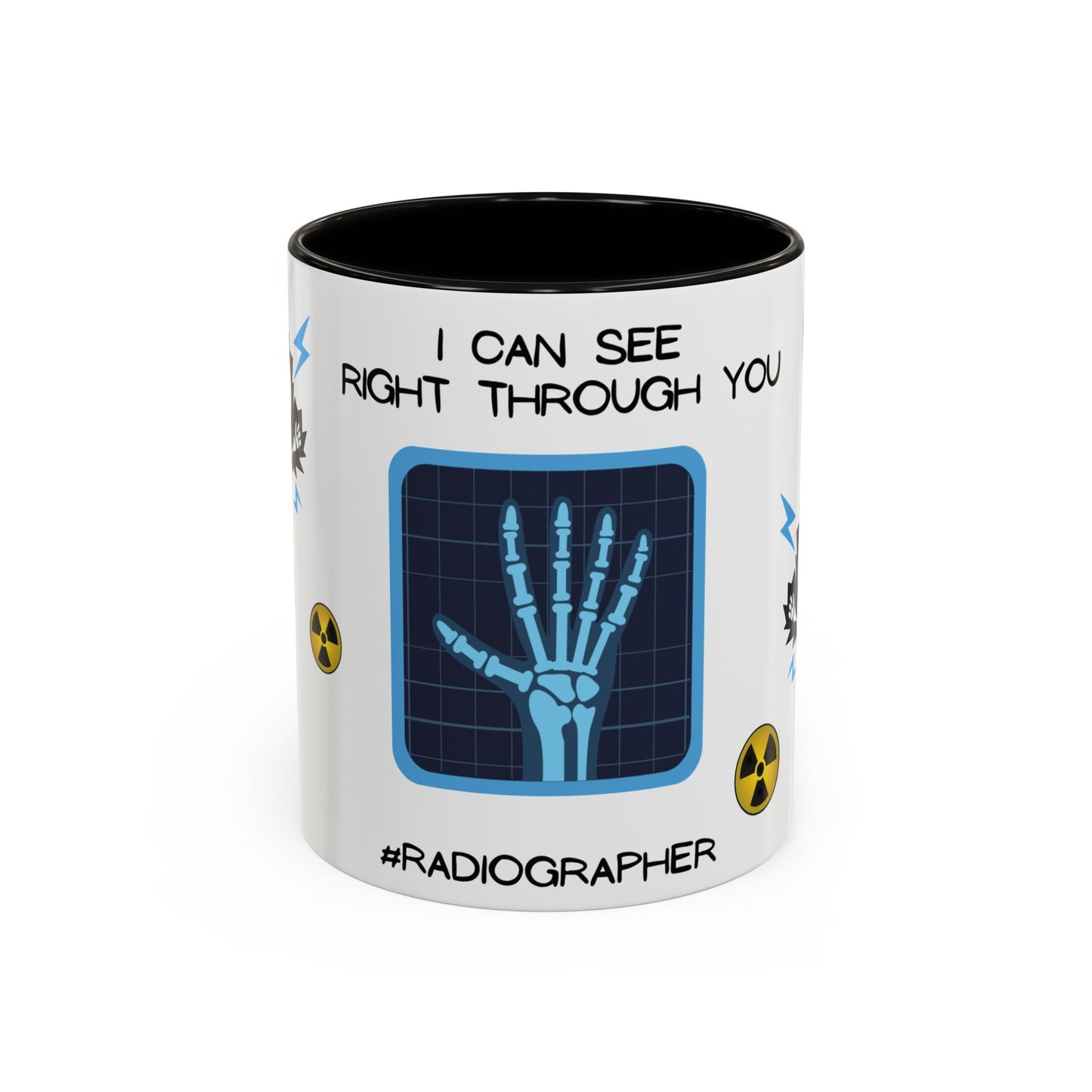 Radiographer Mug - I Can See Right Through You