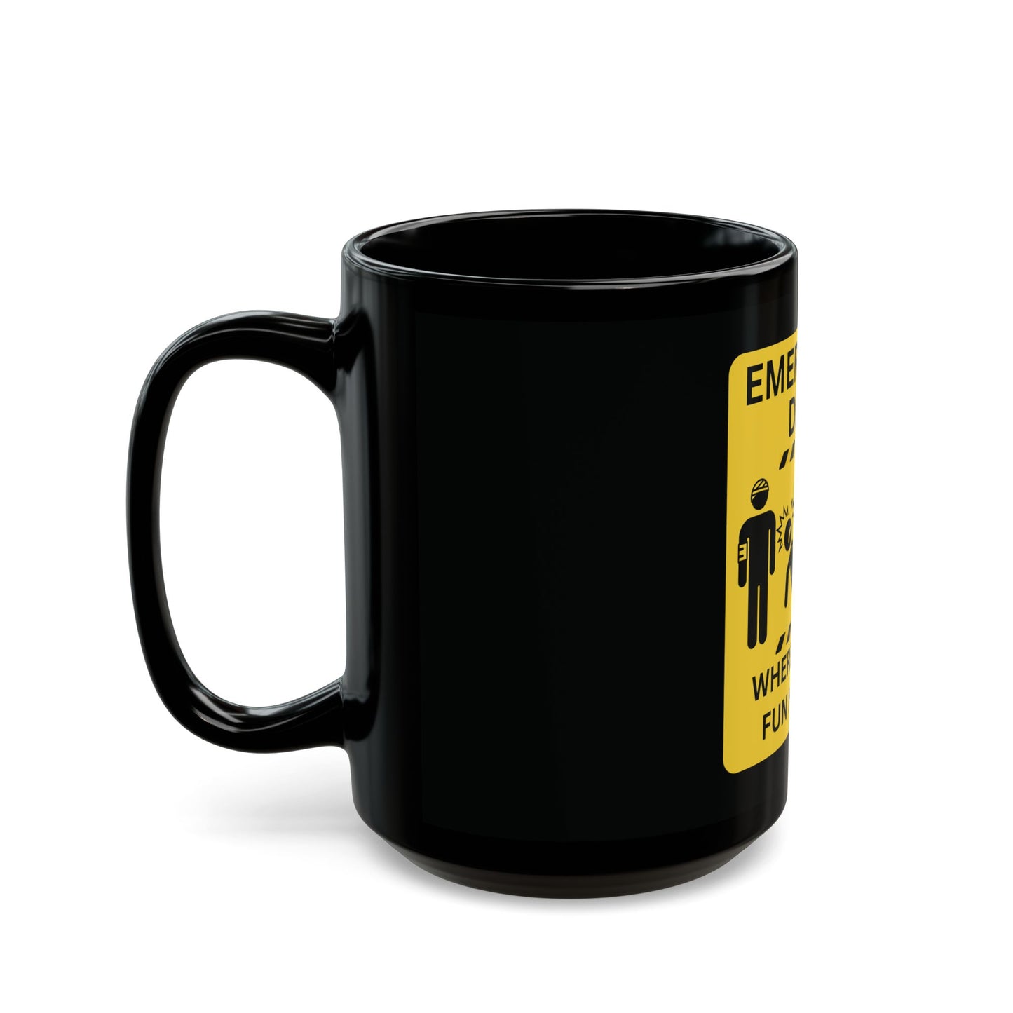 Emergency Dept. - Where All The Fun Happens Mug