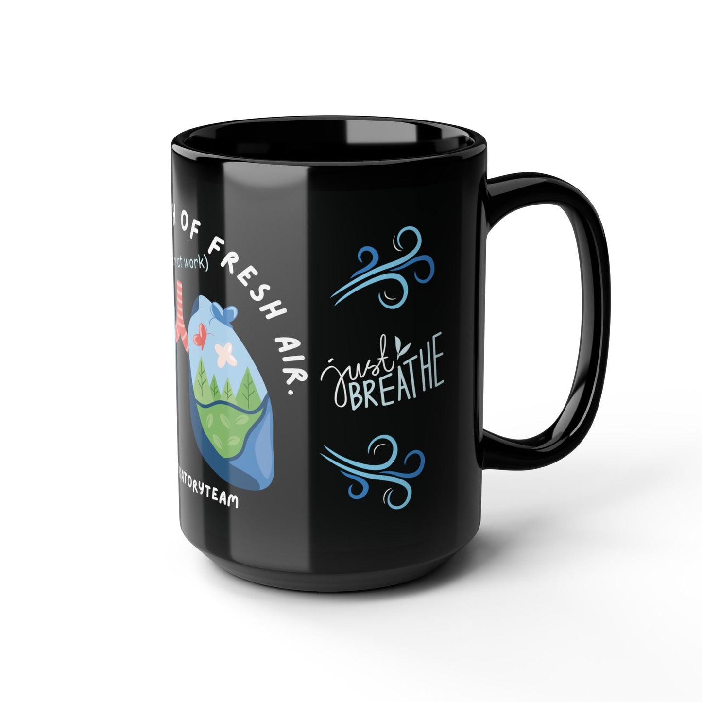 Respiratory Therapy - I'm A Breath Of Fresh Air When I'm At Work Mug