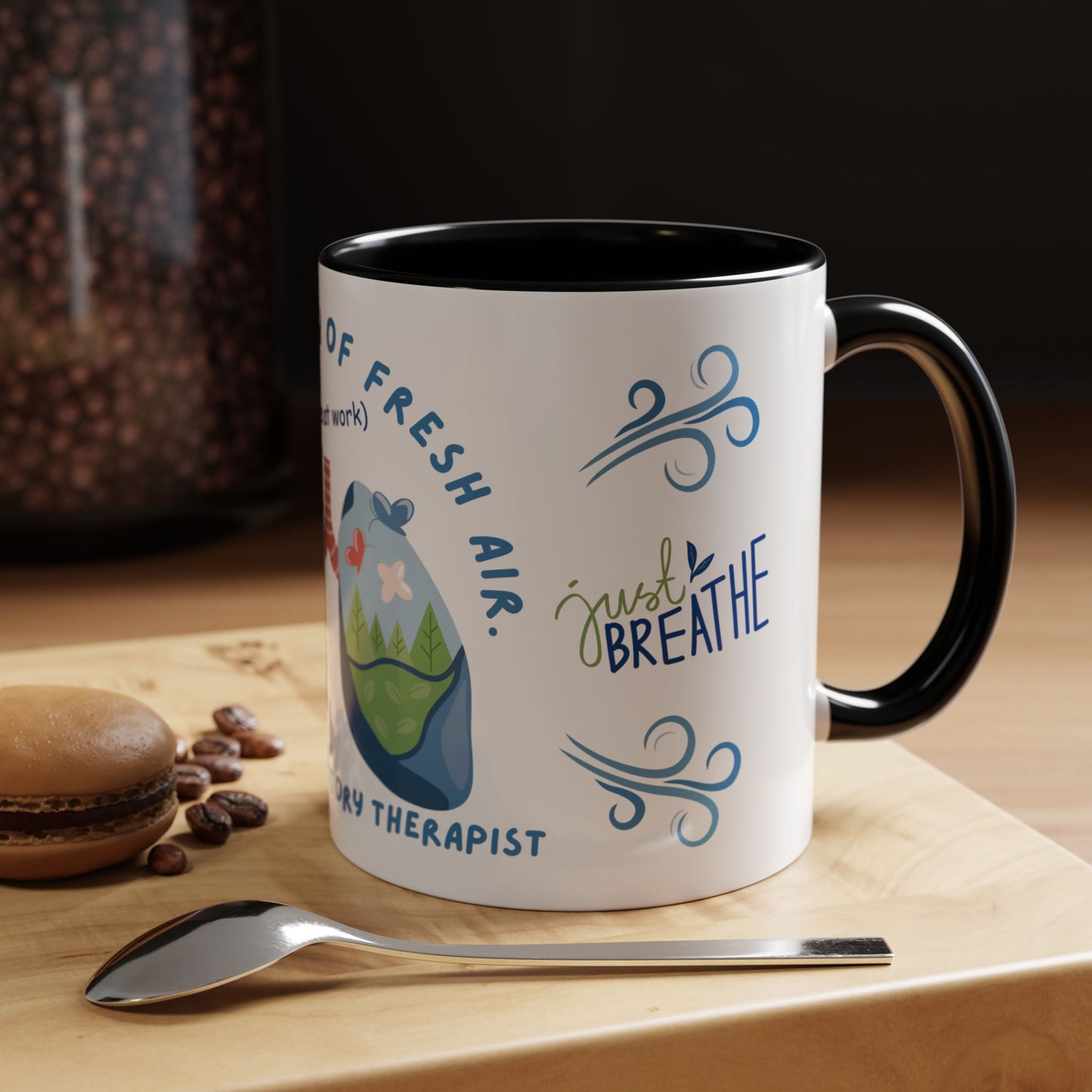 I'm A Breath of Fresh Air When I'm At Work - Respiratory Therapist Mug
