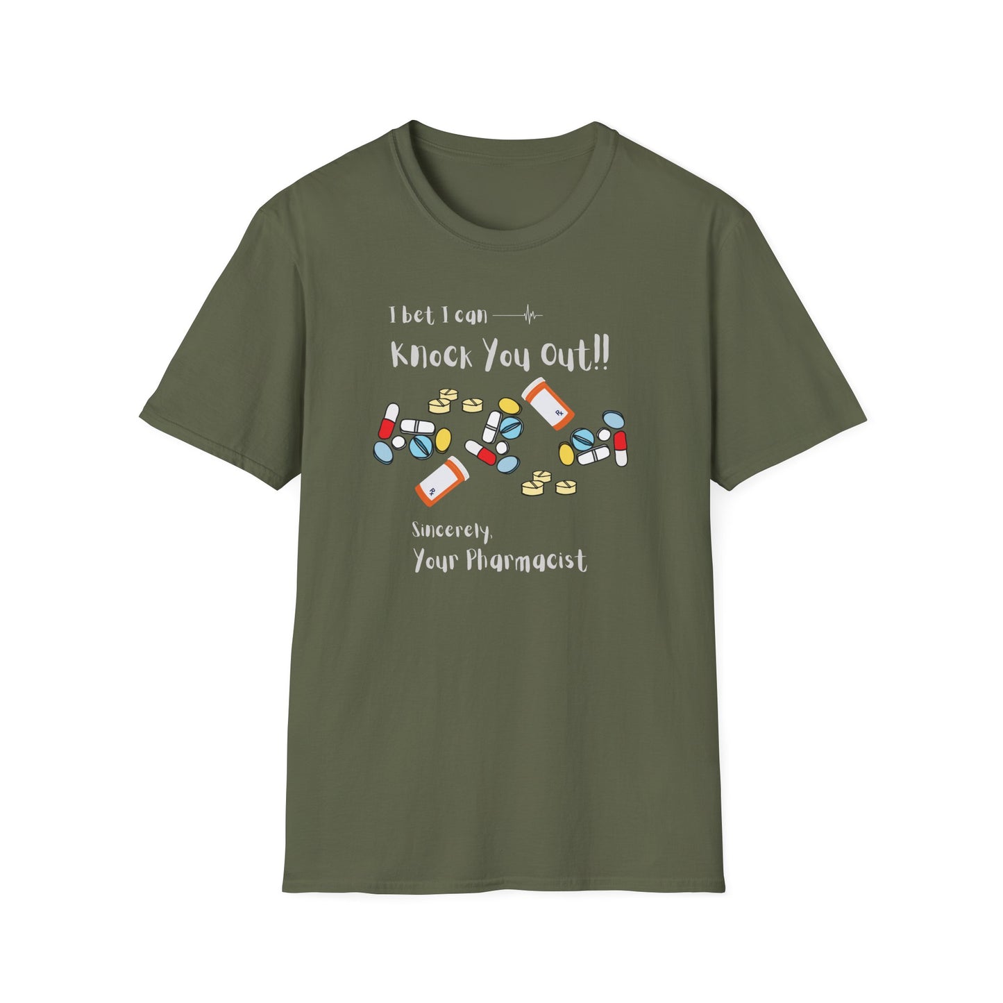 I Bet I Can Knock You Out - Pharmacist T-Shirt