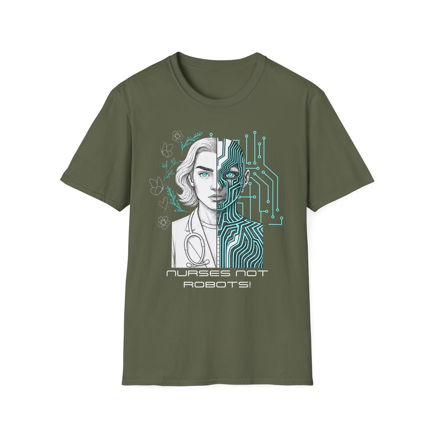 Nurses Not Robots - T-Shirt