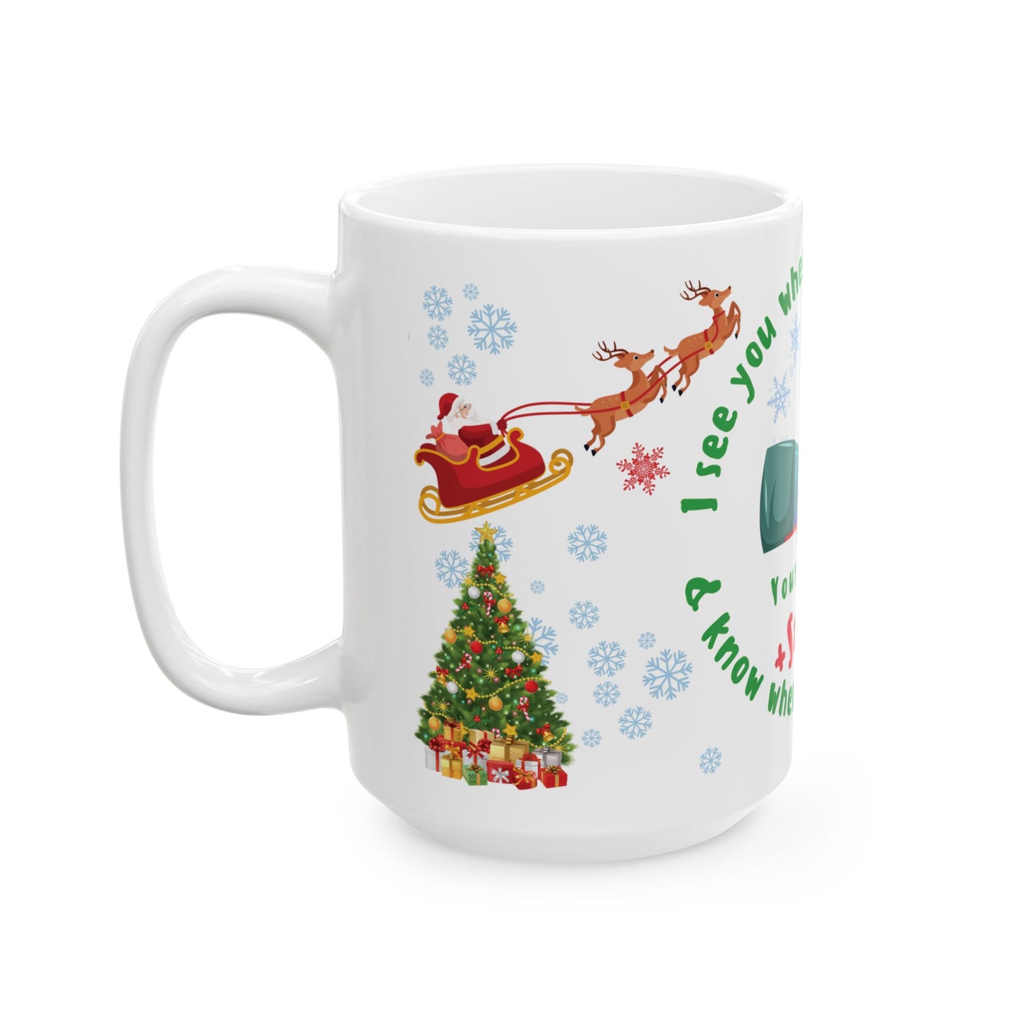 CRNA Christmas Mug - I See You When You're Sleeping And Know When You're Awake 15oz