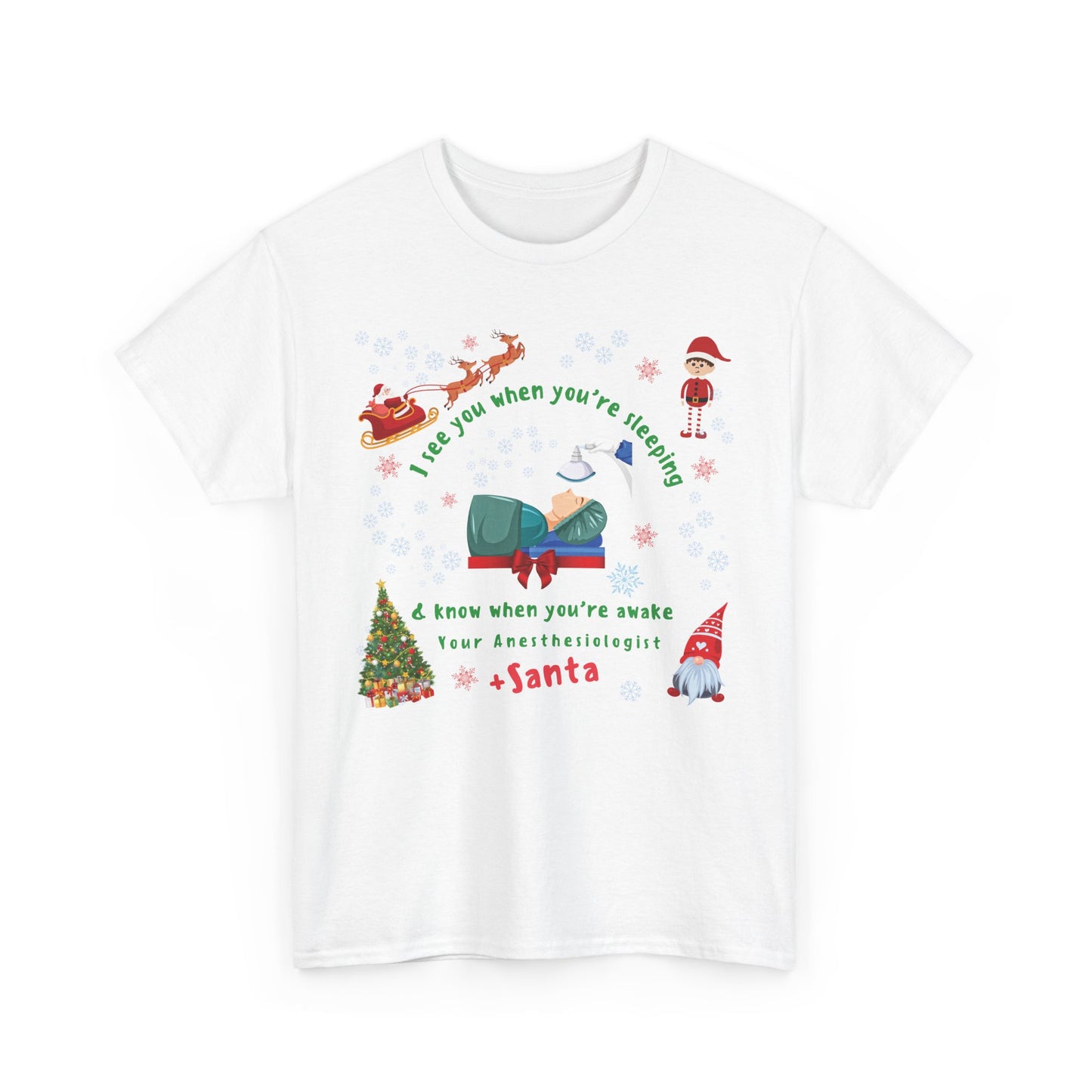 I See You When You're Sleeping Anesthesiologist Christmas T-Shirt
