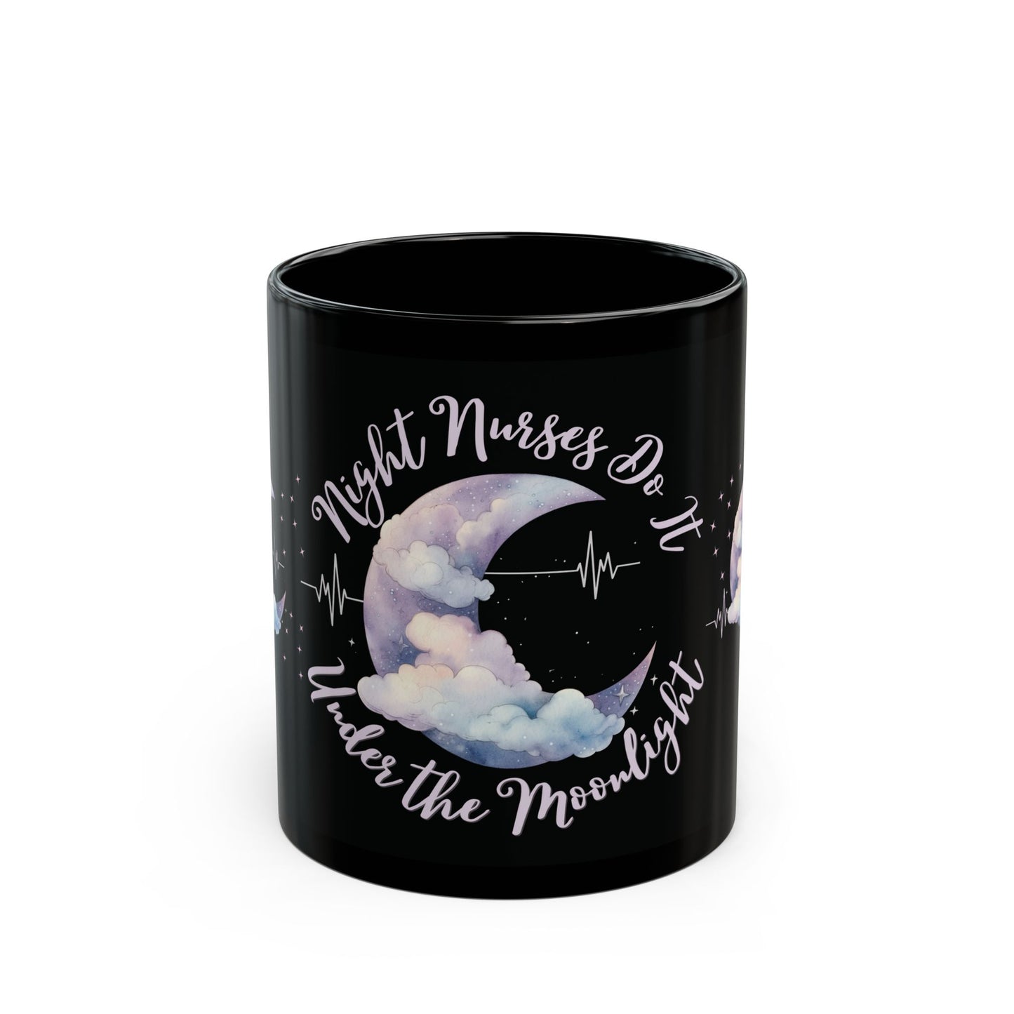 Night Shift Nurses Do It Under The Moonlight Mug