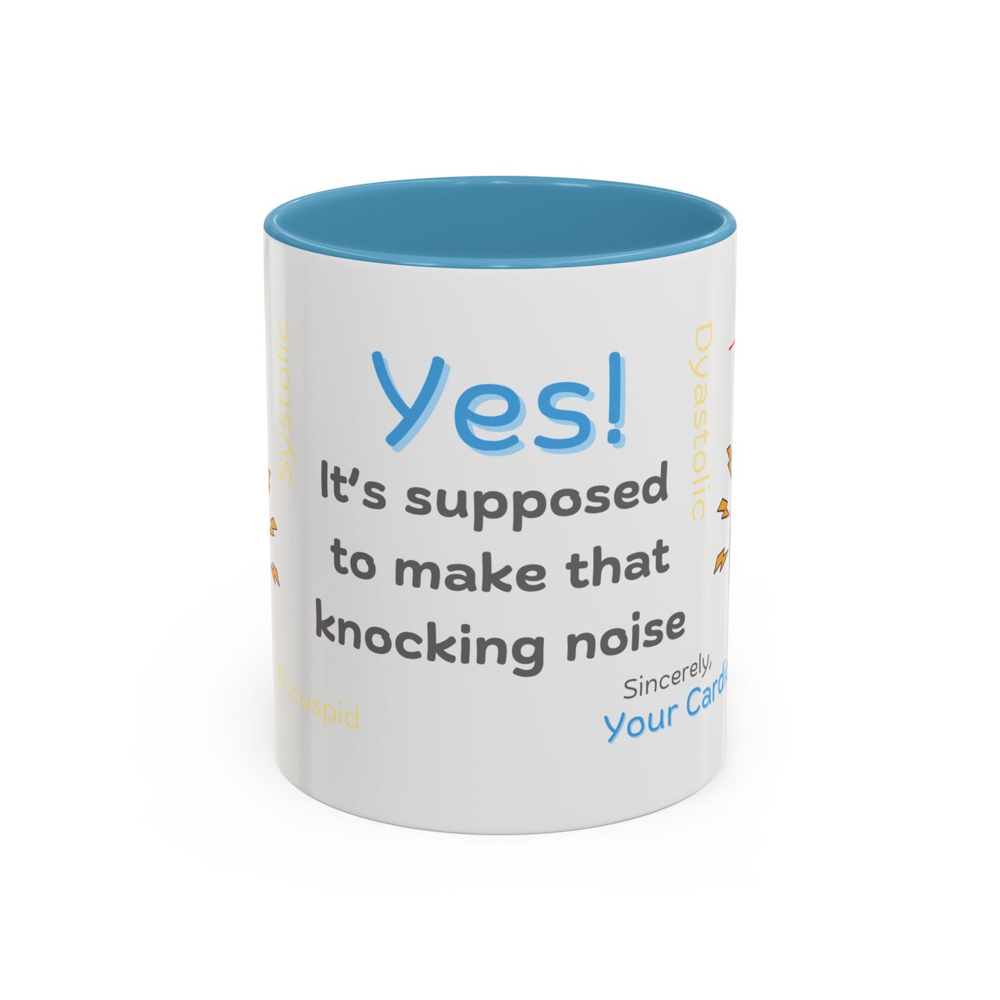 Yes, It's Supposed To Make That Knocking Noise - Cardiology Mug
