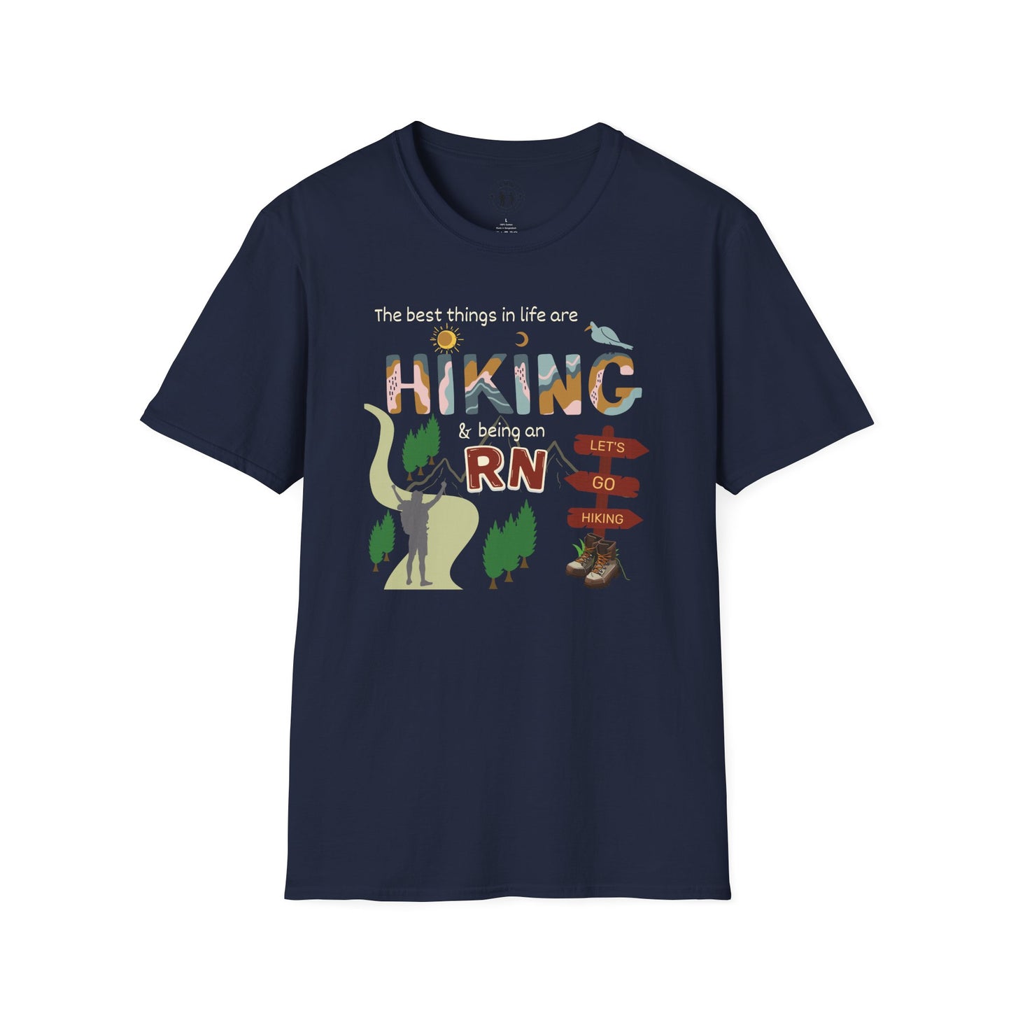 Best Things Are Hiking & Being An RN Softstyle T-Shirt