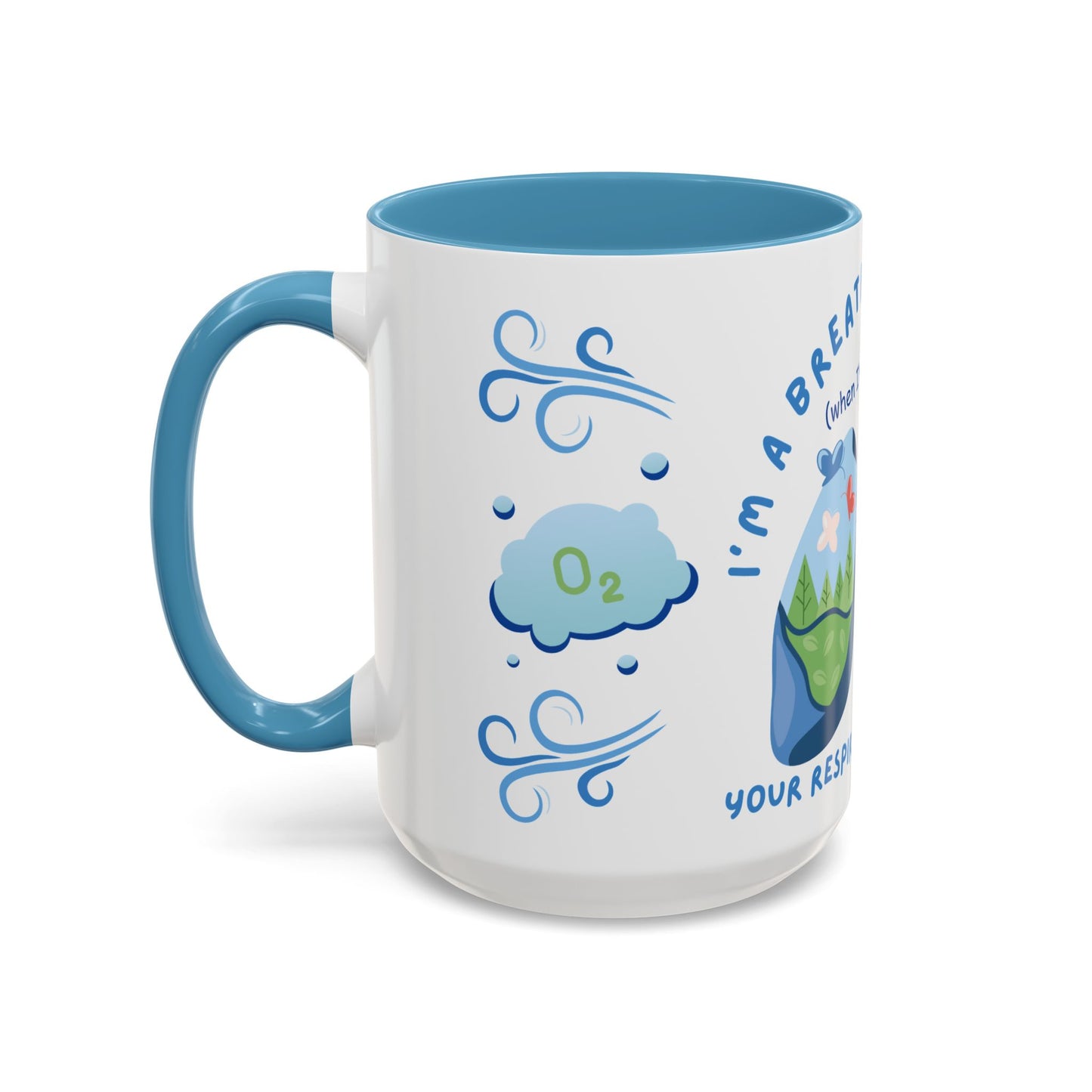 I'm A Breath of Fresh Air When I'm At Work - Respiratory Therapist Mug