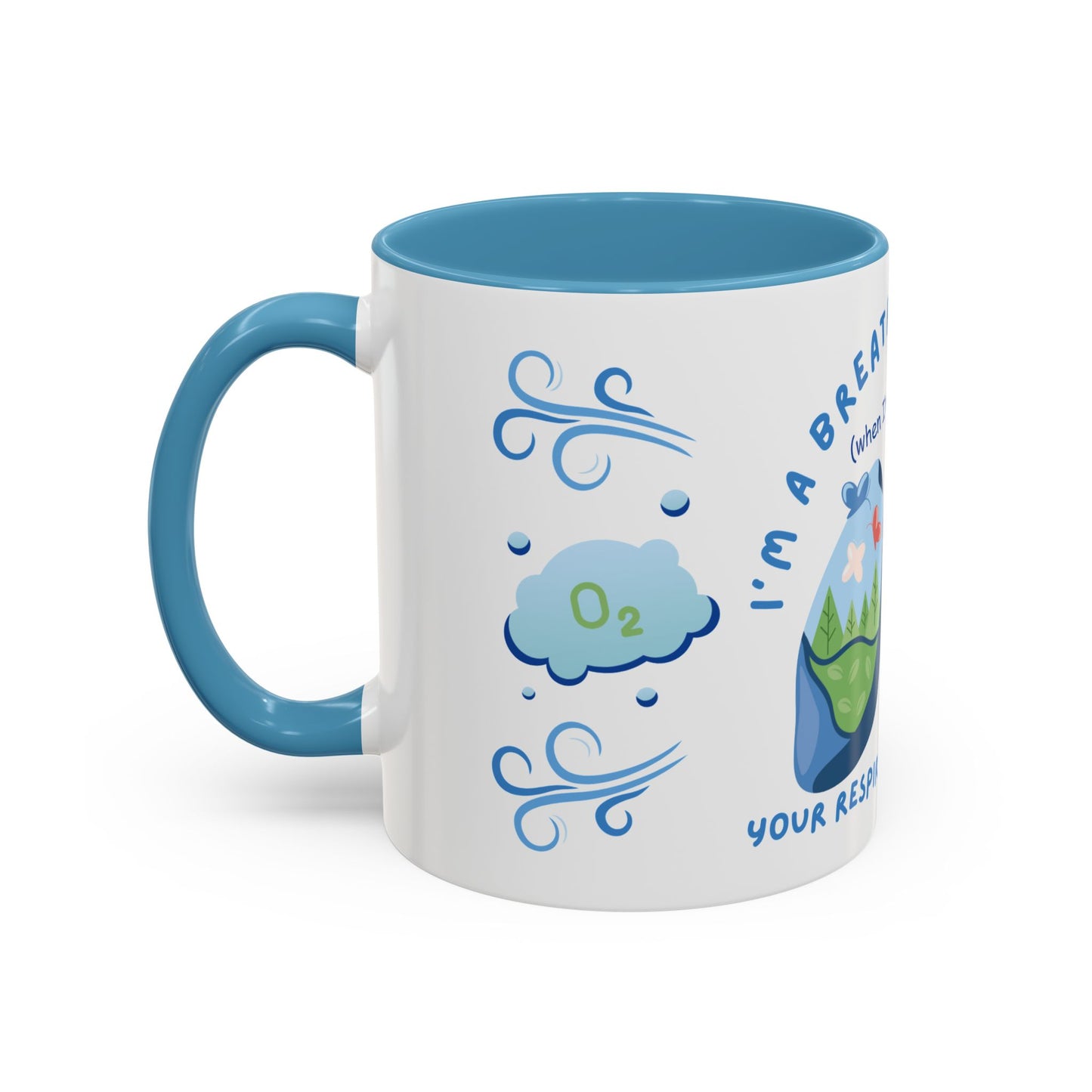 I'm A Breath of Fresh Air When I'm At Work - Respiratory Therapist Mug