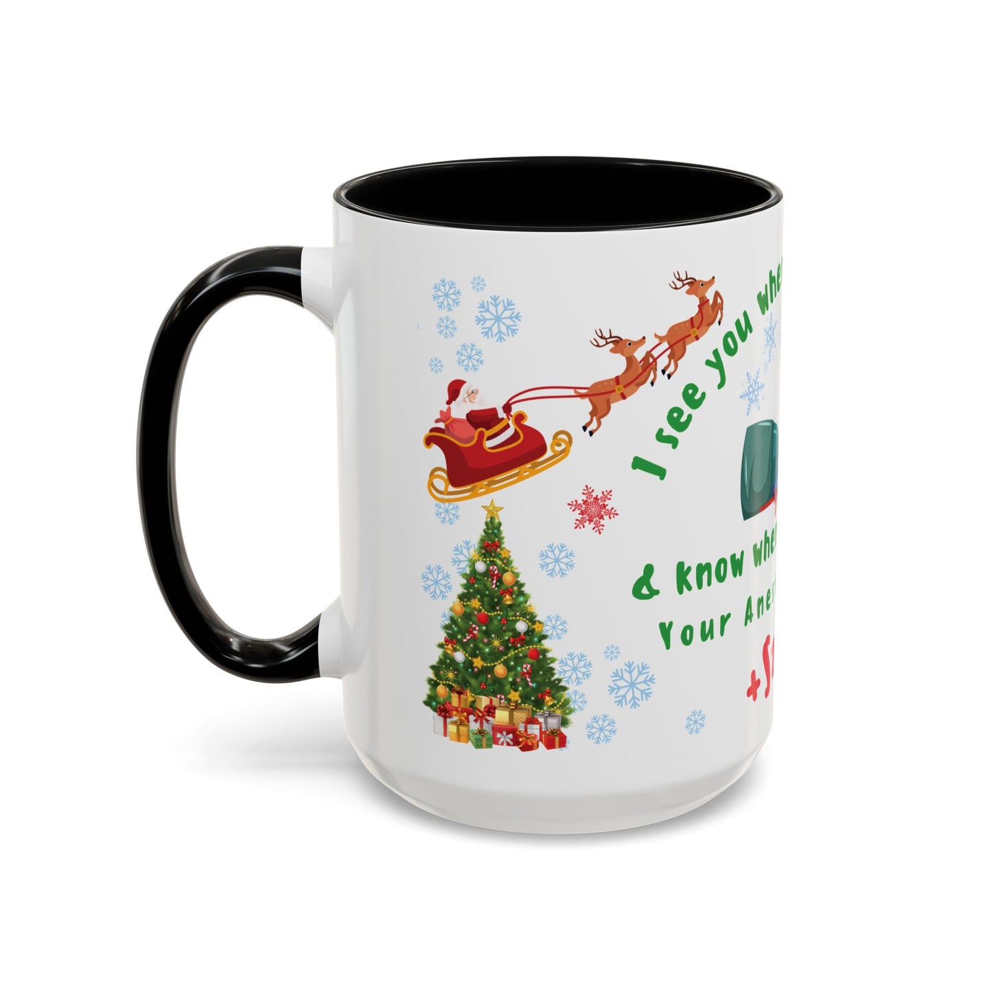 Anesthesiologist Mug - I See You When You're Sleeping And Know When Your Awake 15oz
