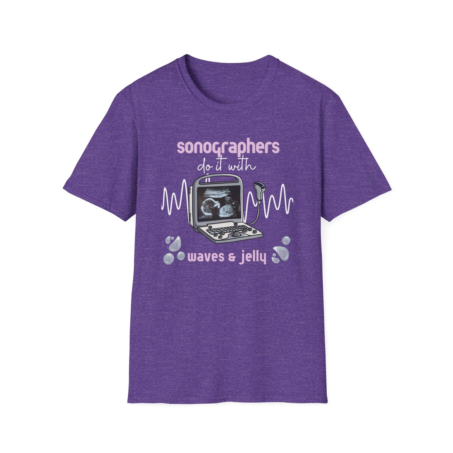 Sonographers Do It With Waves & Jelly - T-Shirt