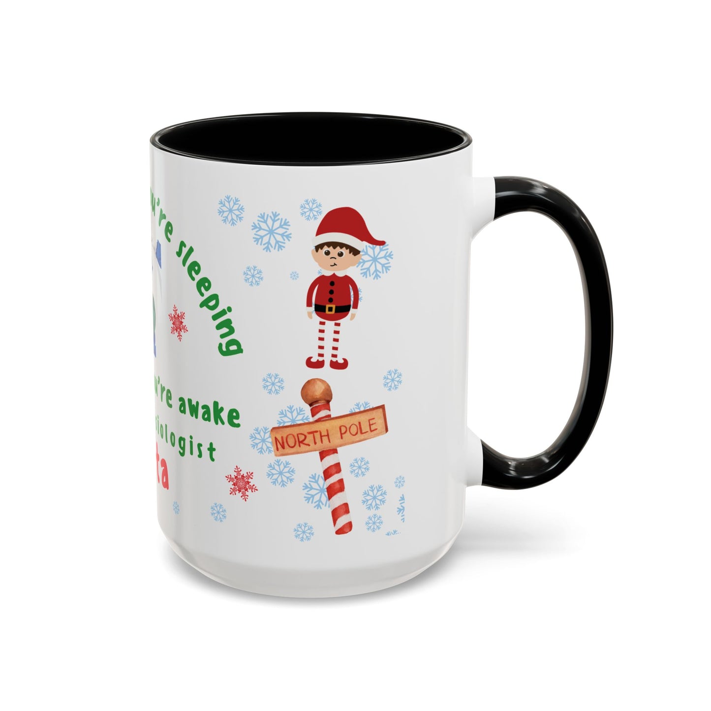 Anesthesiologist Mug - I See You When You're Sleeping And Know When Your Awake 15oz
